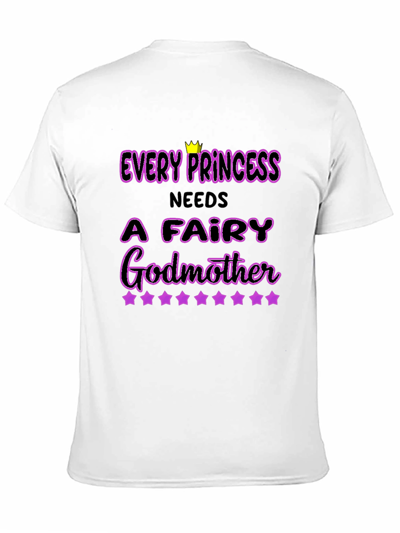Every Princess Needs a Fairy Godmother Black T-Shirt