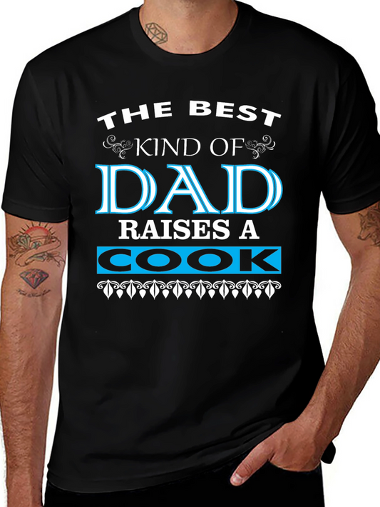 Best Dad Raises a Cook Black Graphic T-Shirt