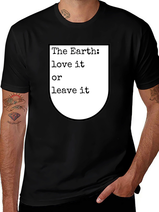 The Earth Love It Or Leave It Black Graphic Tee