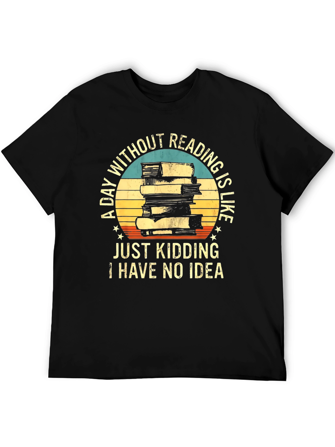 Funny Reading T-Shirt - A Day Without Reading