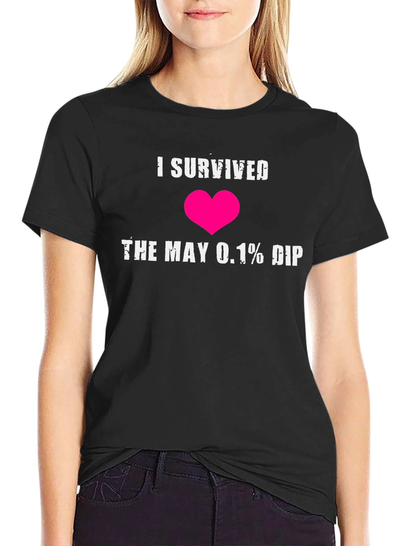 I Survived the May 0.1% DIP Graphic T-Shirt
