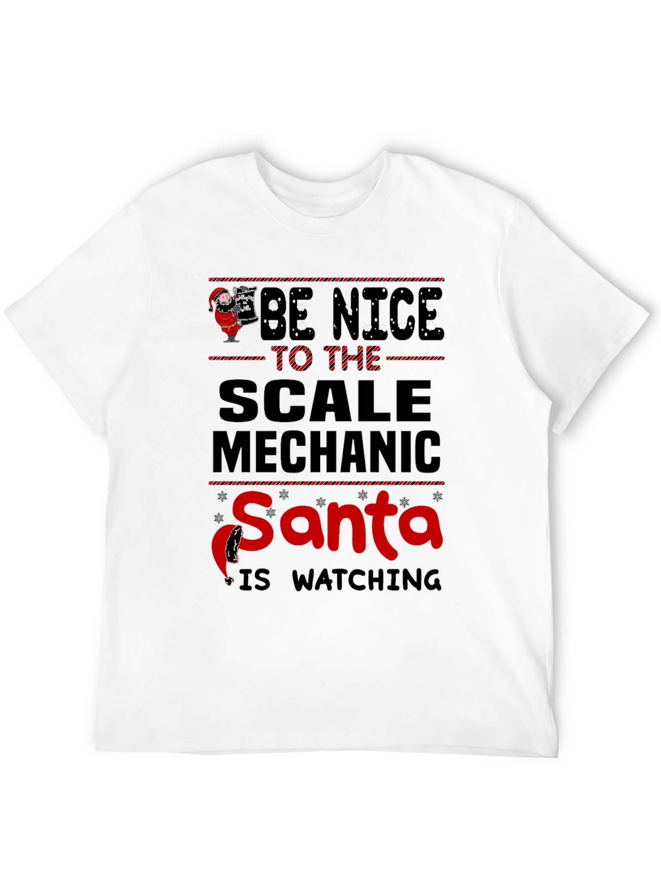 Be Nice to the Scale Mechanic Santa Watching T-Shirt
