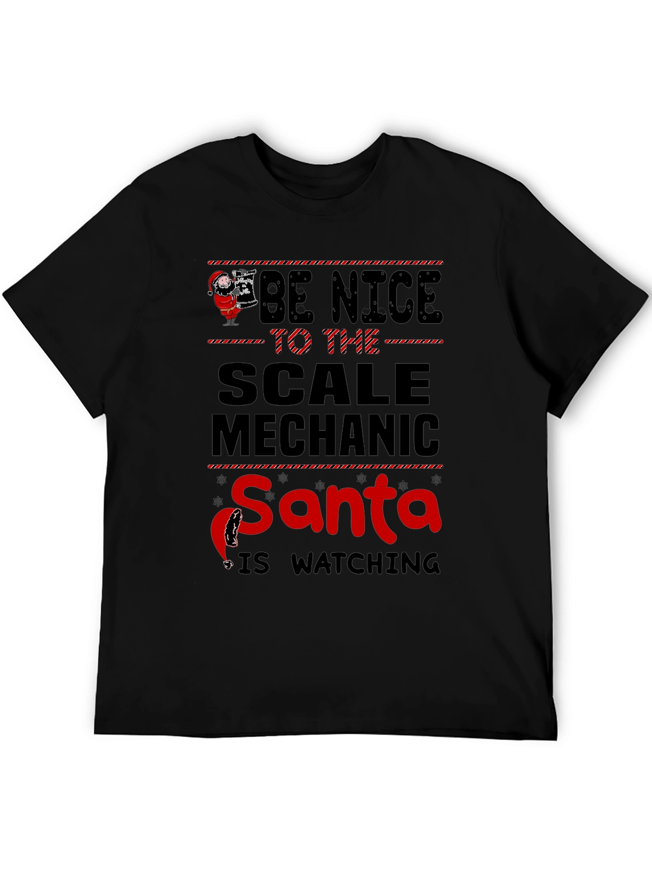 Be Nice to the Scale Mechanic Santa Watching T-Shirt
