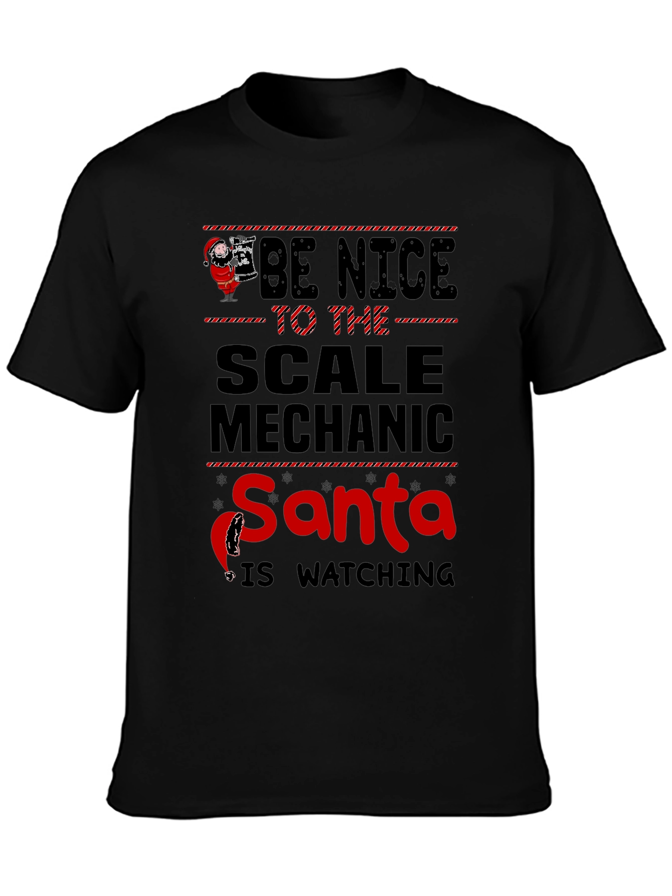 Be Nice to the Scale Mechanic Santa Watching T-Shirt