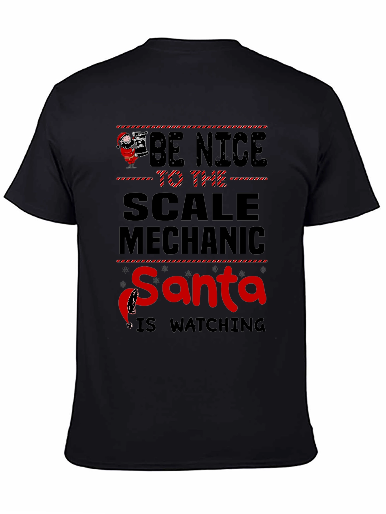 Be Nice to the Scale Mechanic Santa Watching T-Shirt