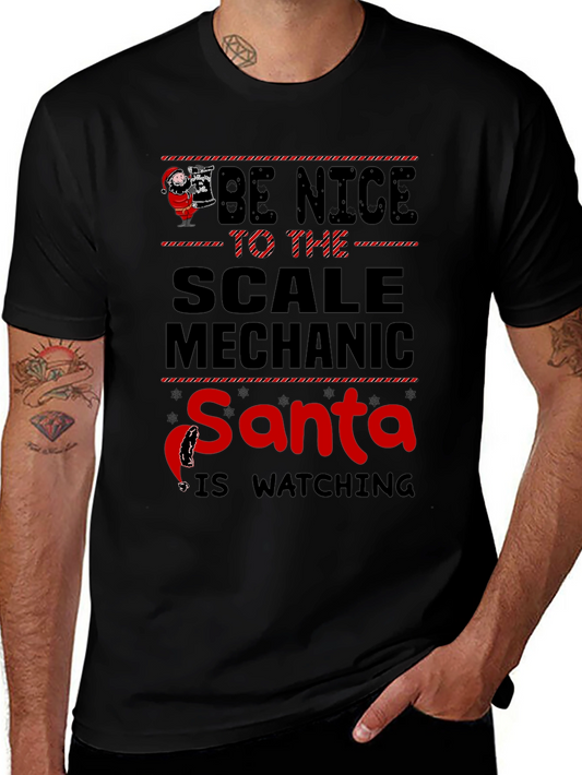 Be Nice to the Scale Mechanic Santa Watching T-Shirt