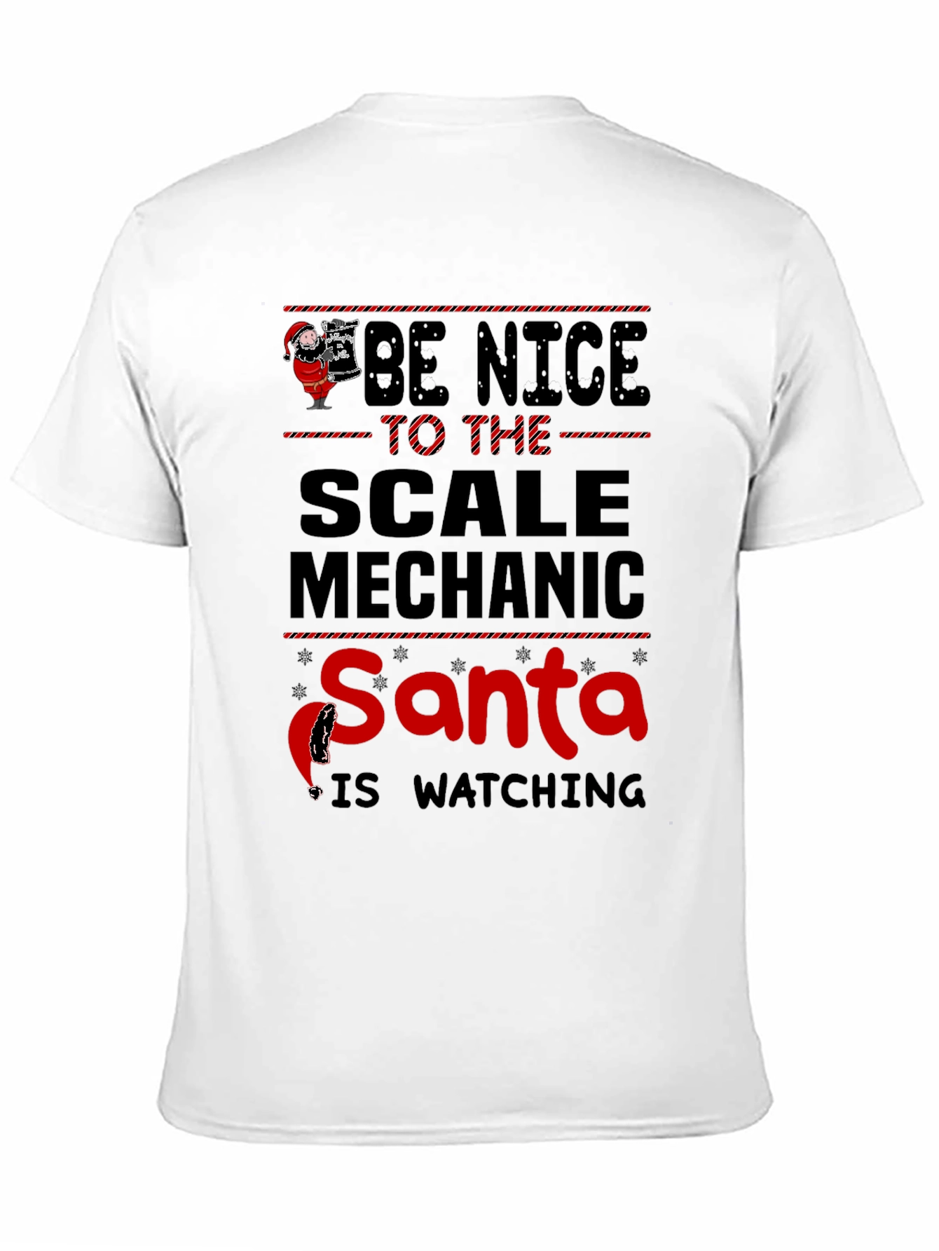Be Nice to the Scale Mechanic Santa Watching T-Shirt