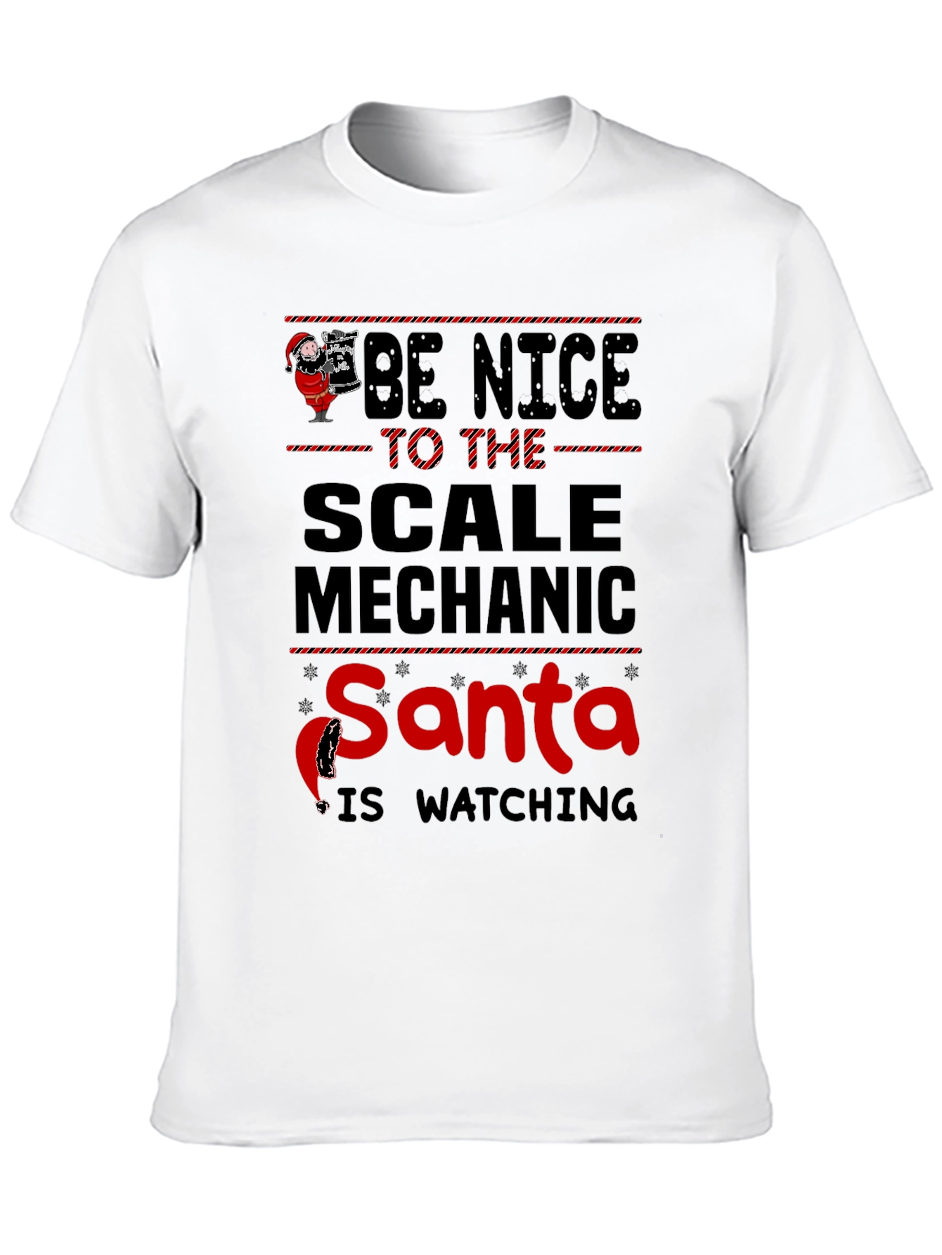 Be Nice to the Scale Mechanic Santa Watching T-Shirt