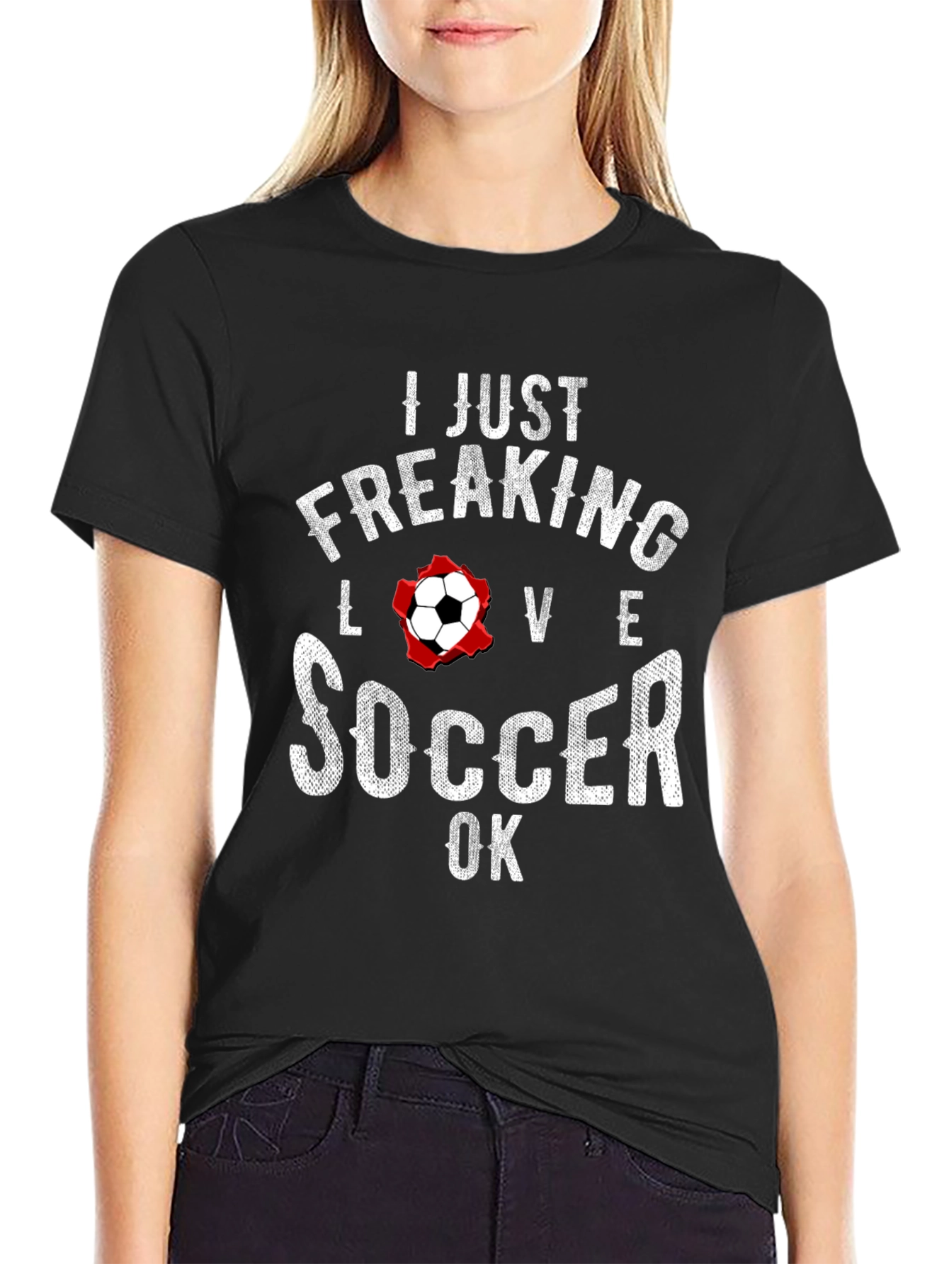 I Just Freaking Love Soccer T-Shirt - Black