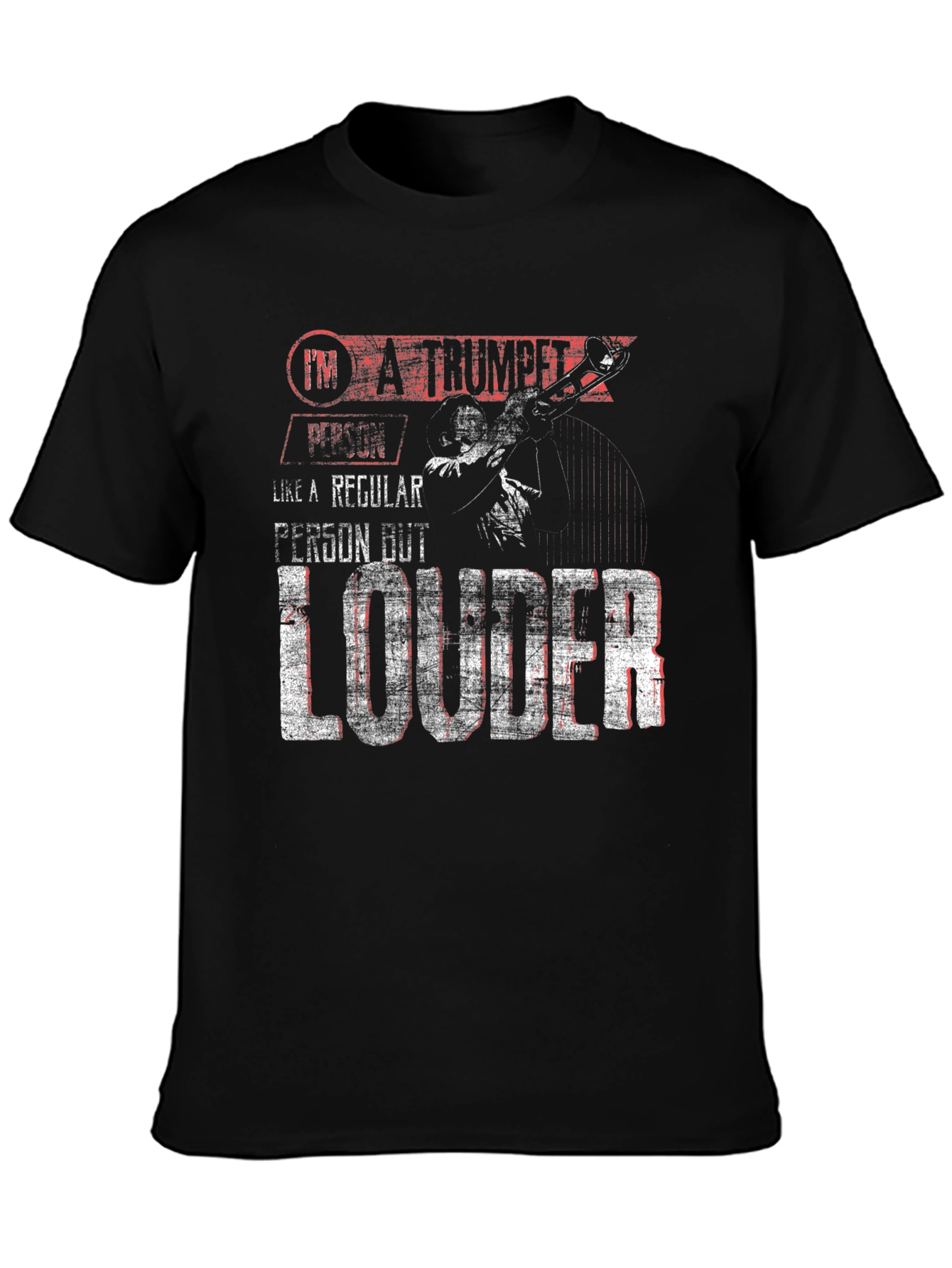 Trumpet Player Loud T-Shirt - Band Instrument Tee