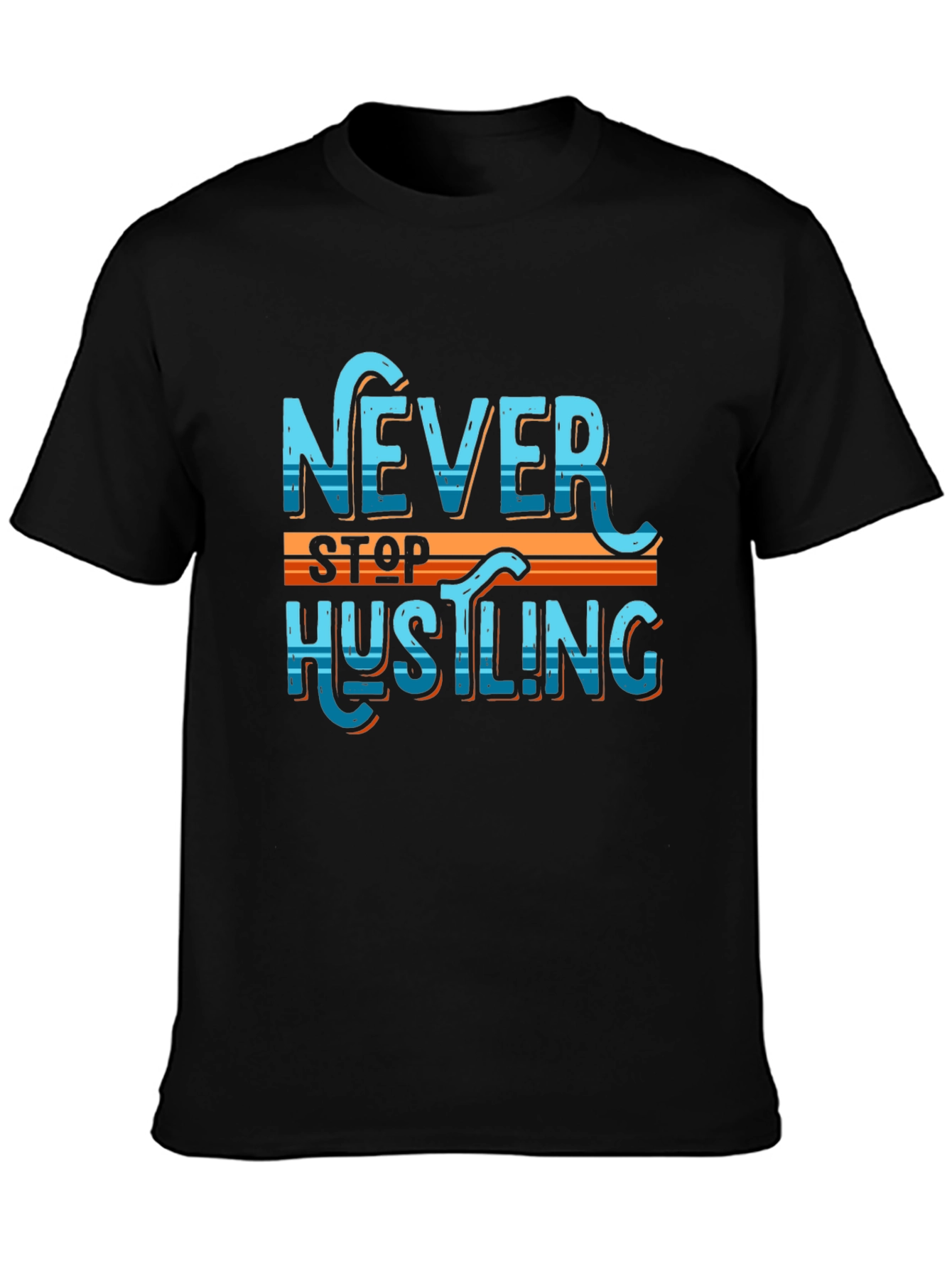 Never Stop Hustling Graphic Tee