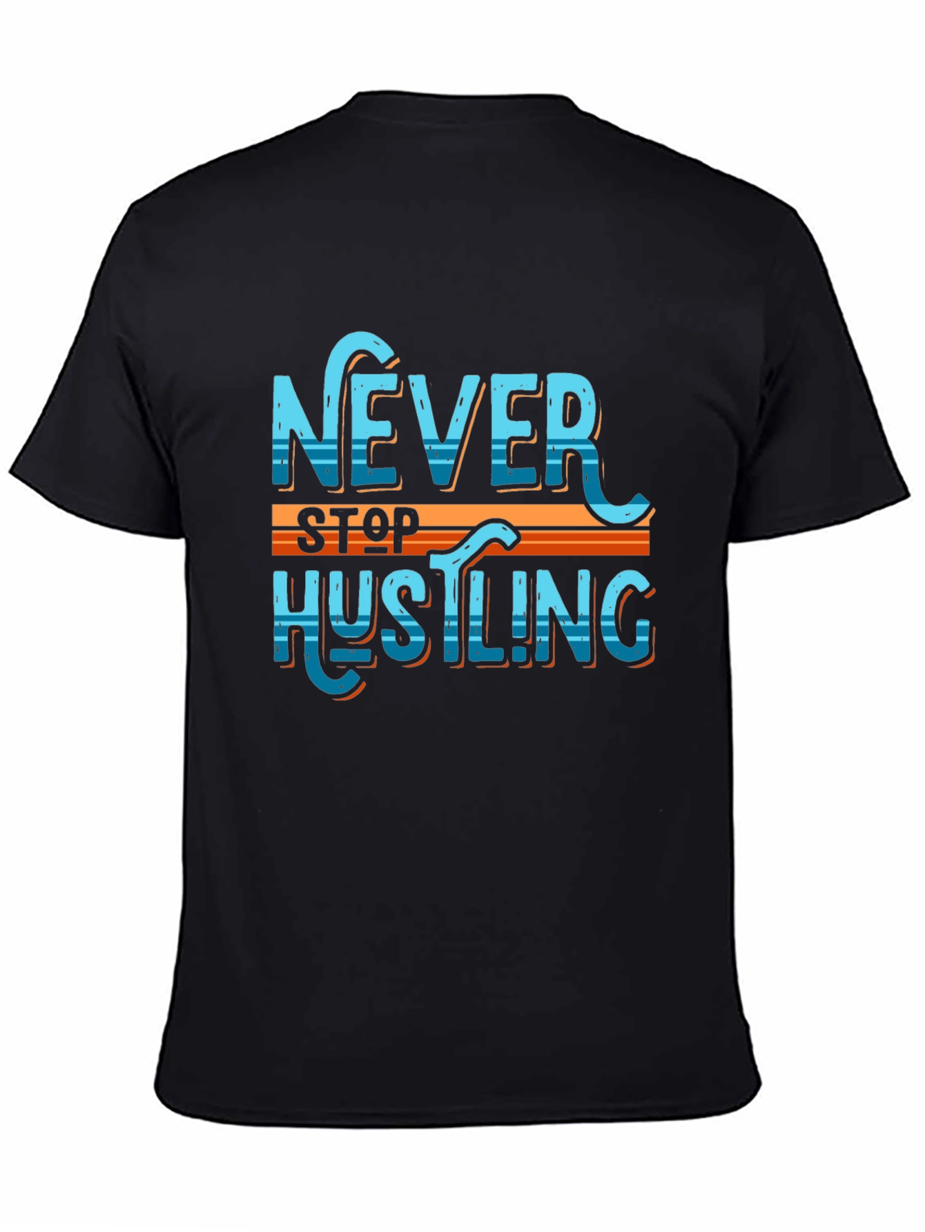 Never Stop Hustling Graphic Tee
