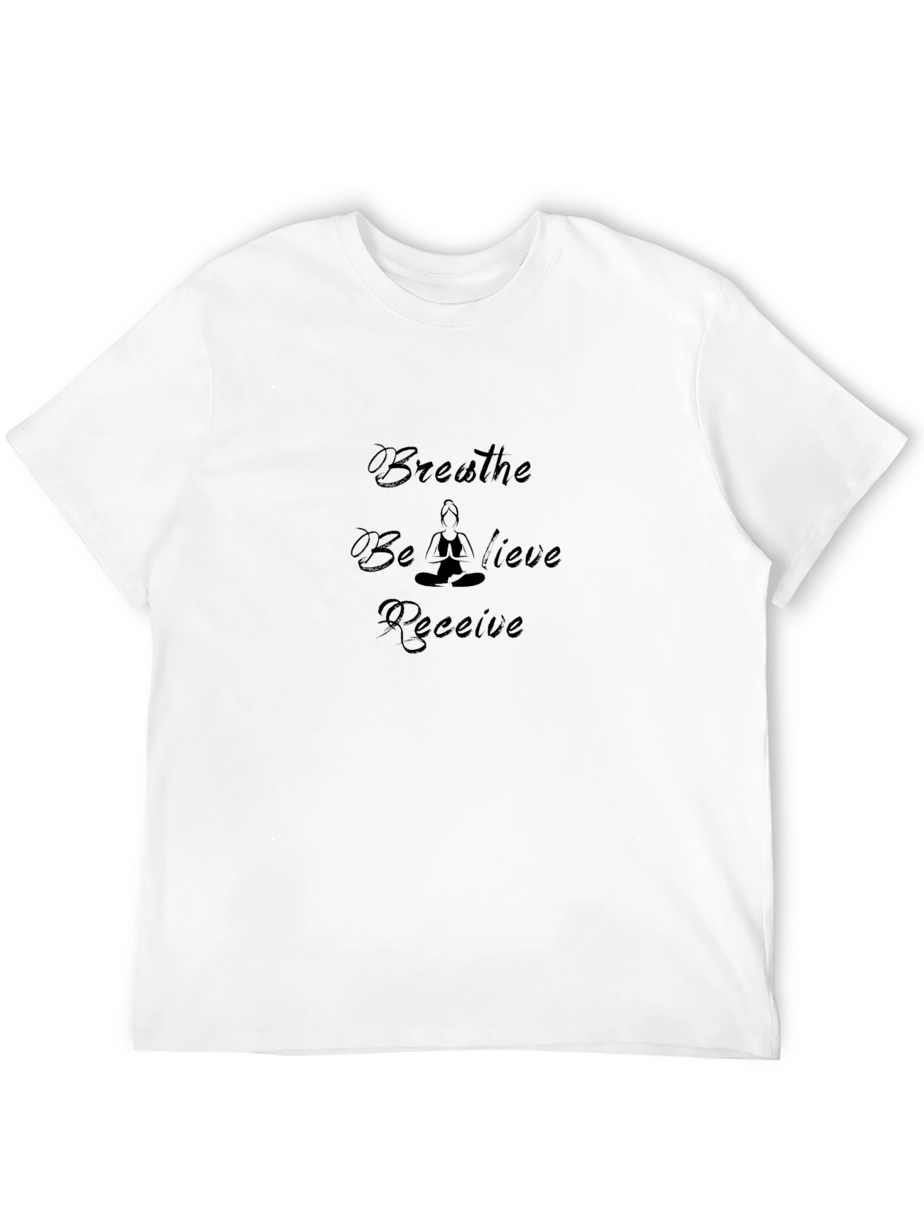 Meditate T-Shirt - Breathe Believe Receive Graphic Tee