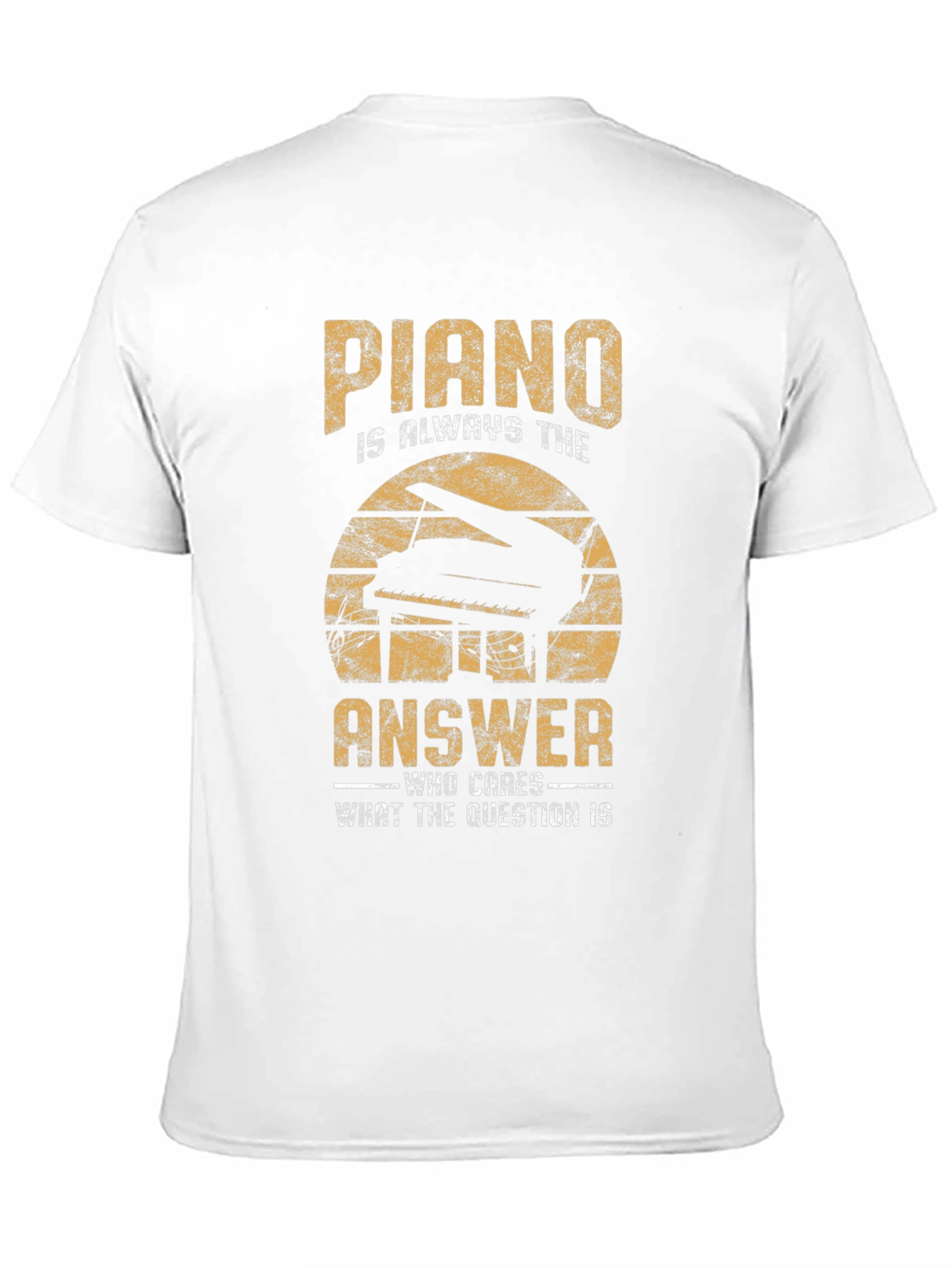 Piano is Always The Answer T-Shirt