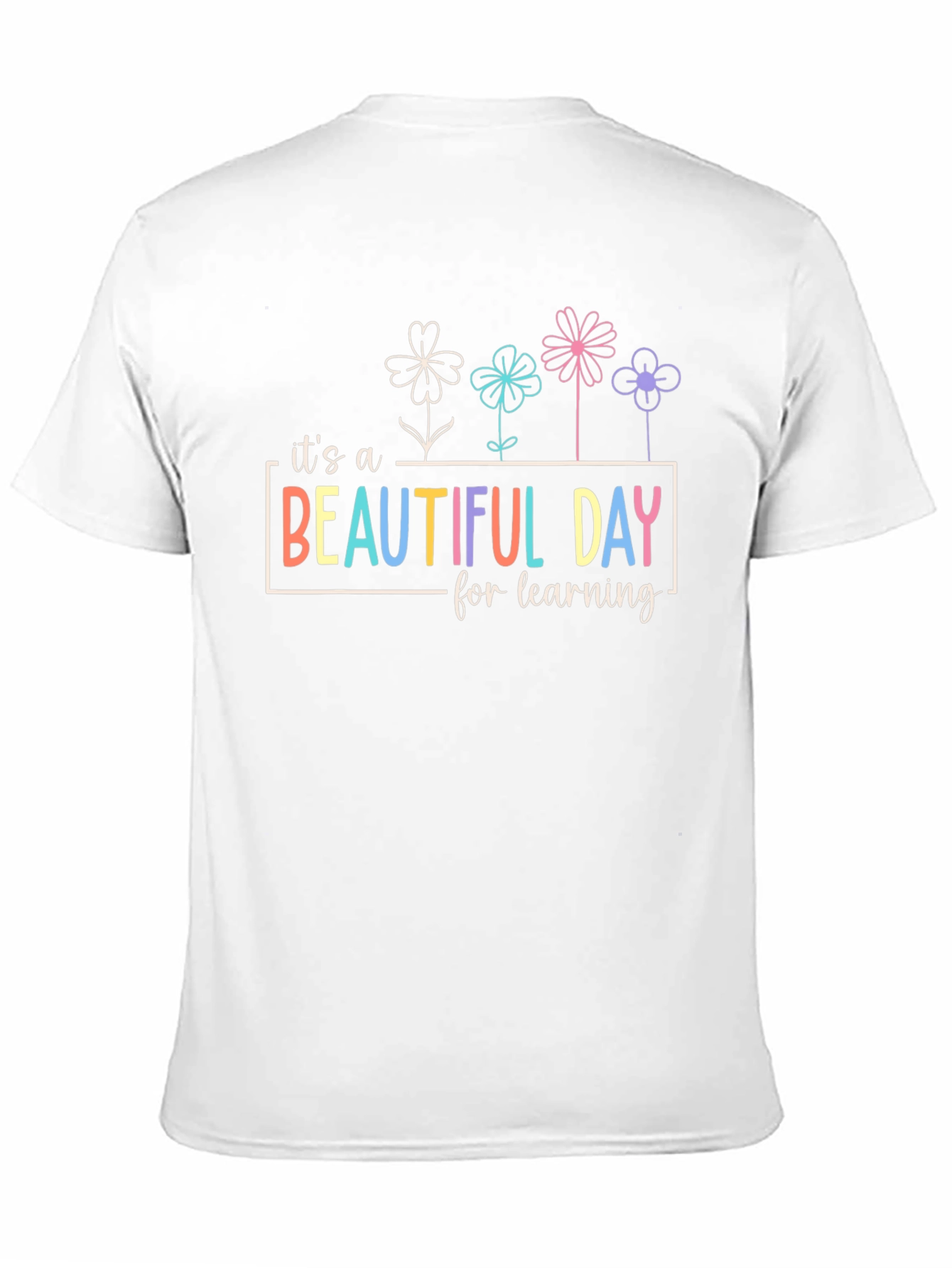 Beautiful Day Learning T-Shirt - Teachers Tee