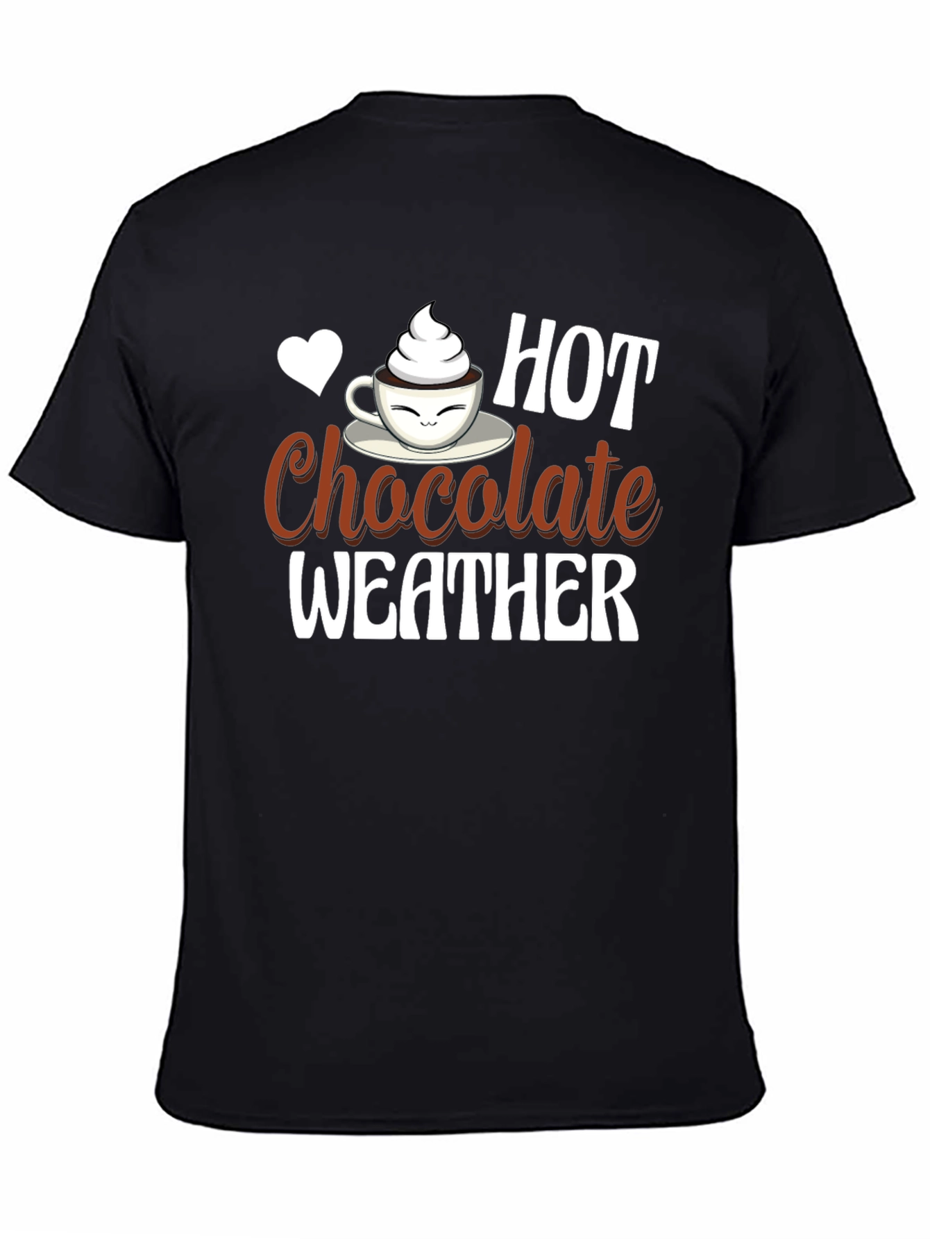 Hot Chocolate Weather T-Shirt