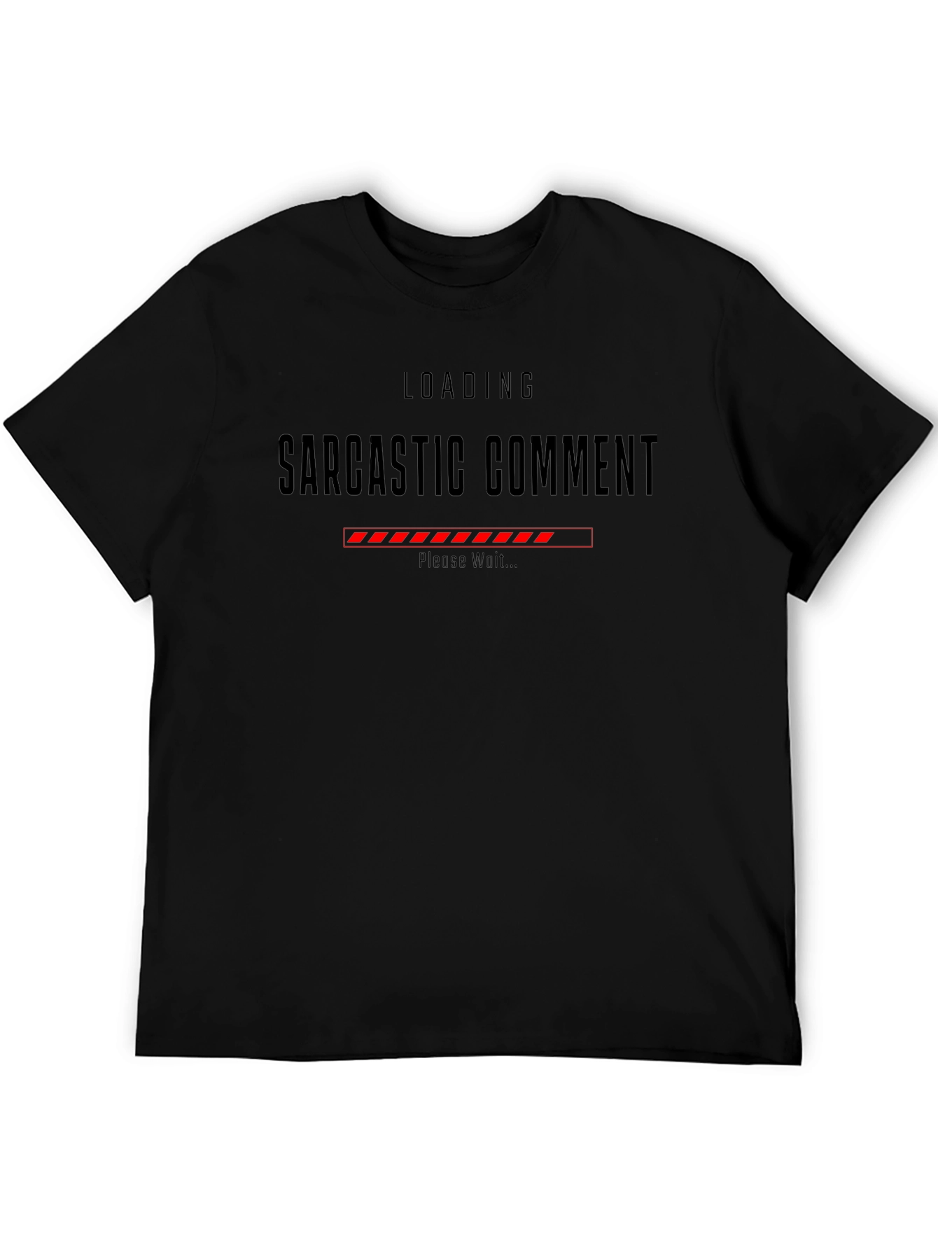 Sarcastic Comment Loading Graphic Tee - Black