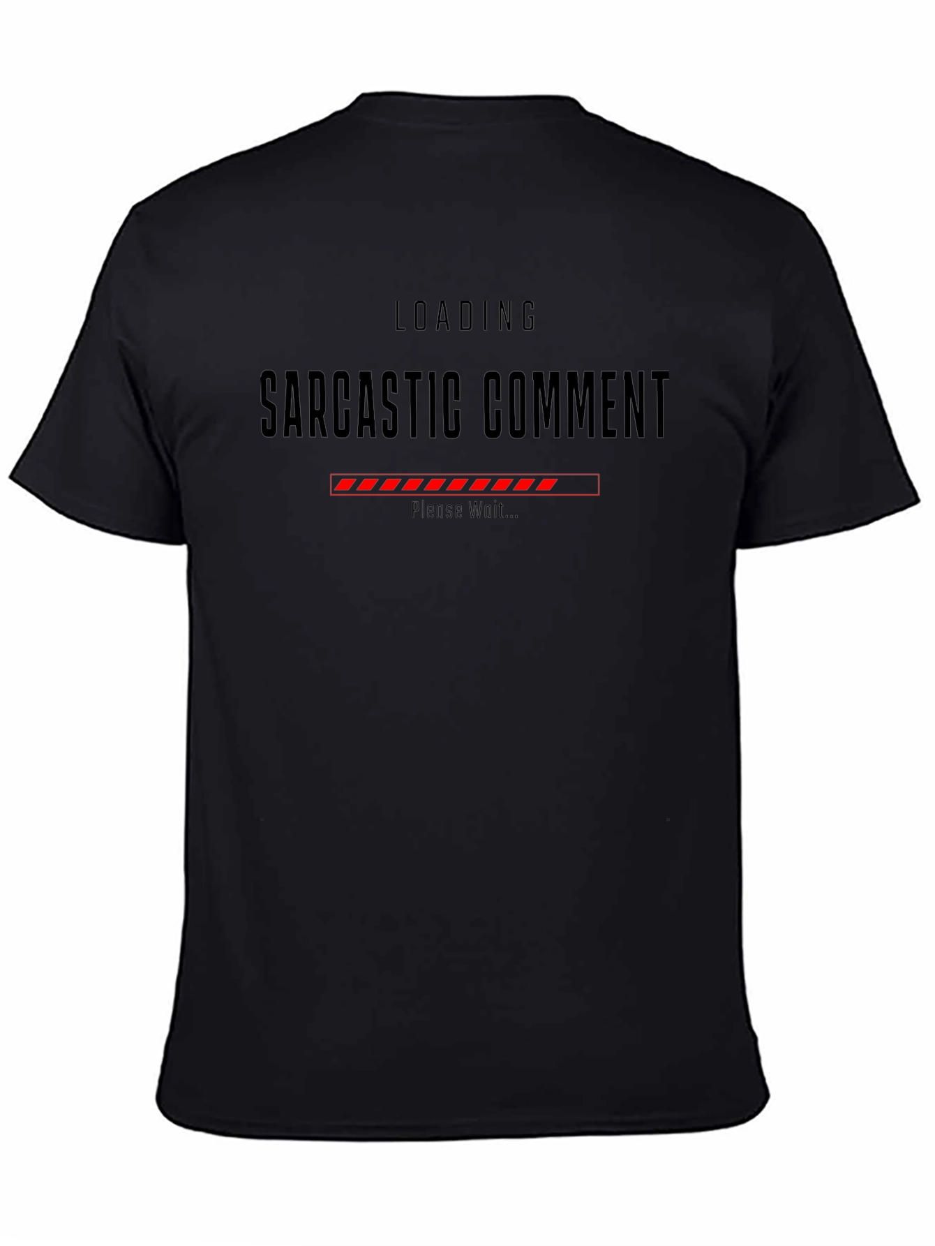 Sarcastic Comment Loading Graphic Tee - Black