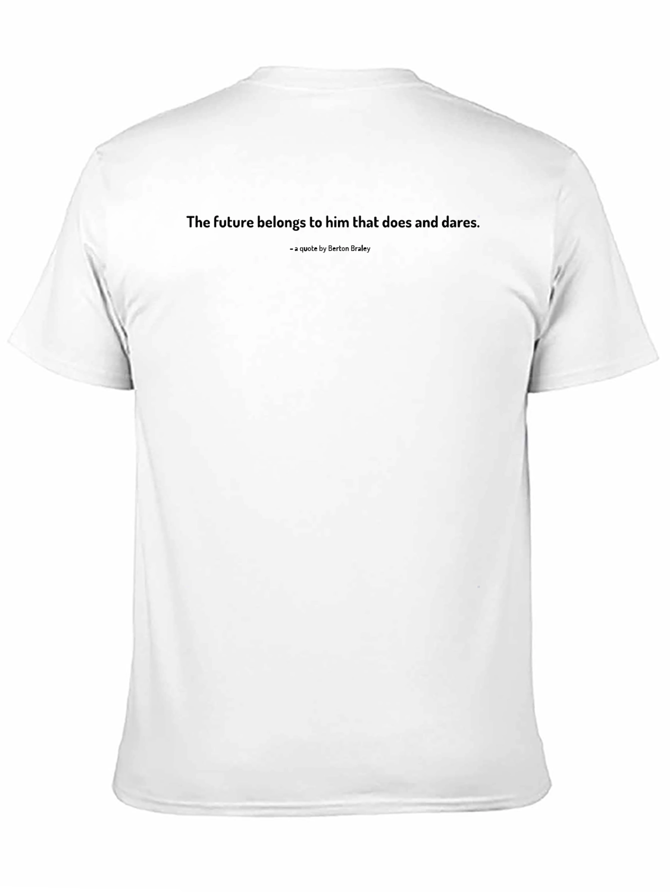 Inspirational Quote T-Shirt: The Future Belongs...