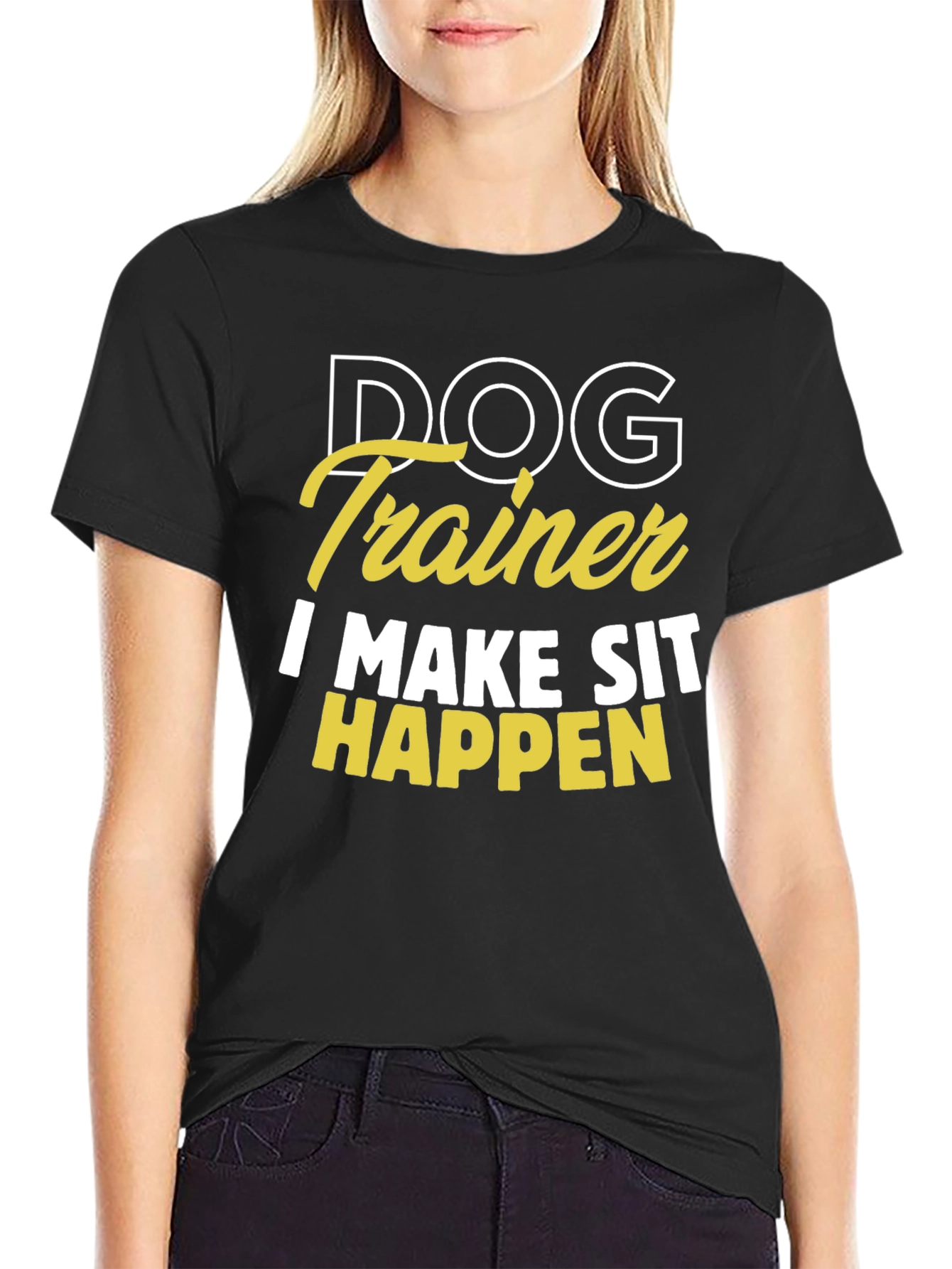 Dog Trainer T-Shirt - I Make Sit Happen