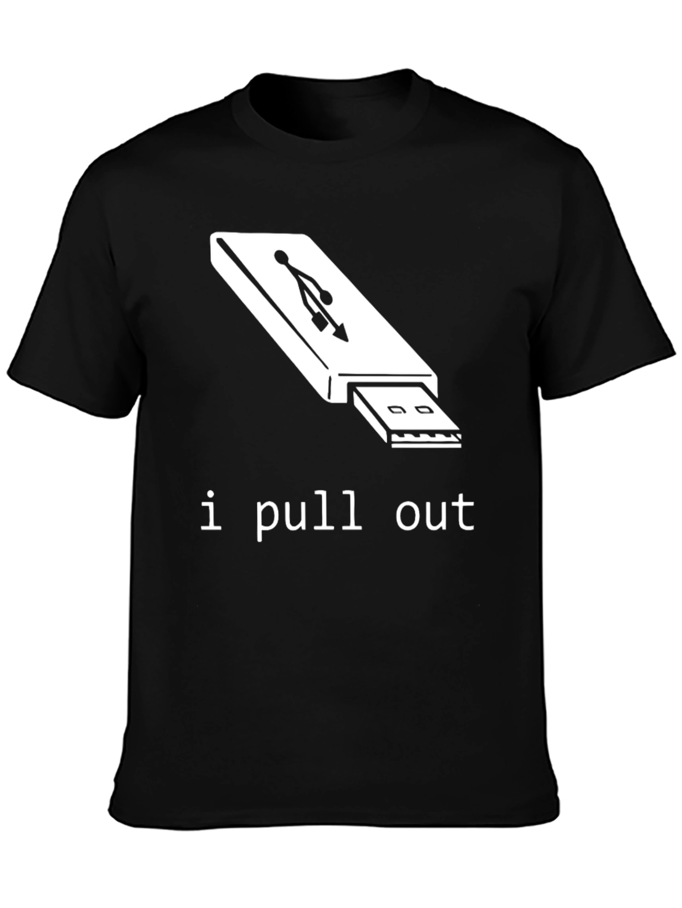 Humorous I Pull Out USB Drive Black T-Shirt