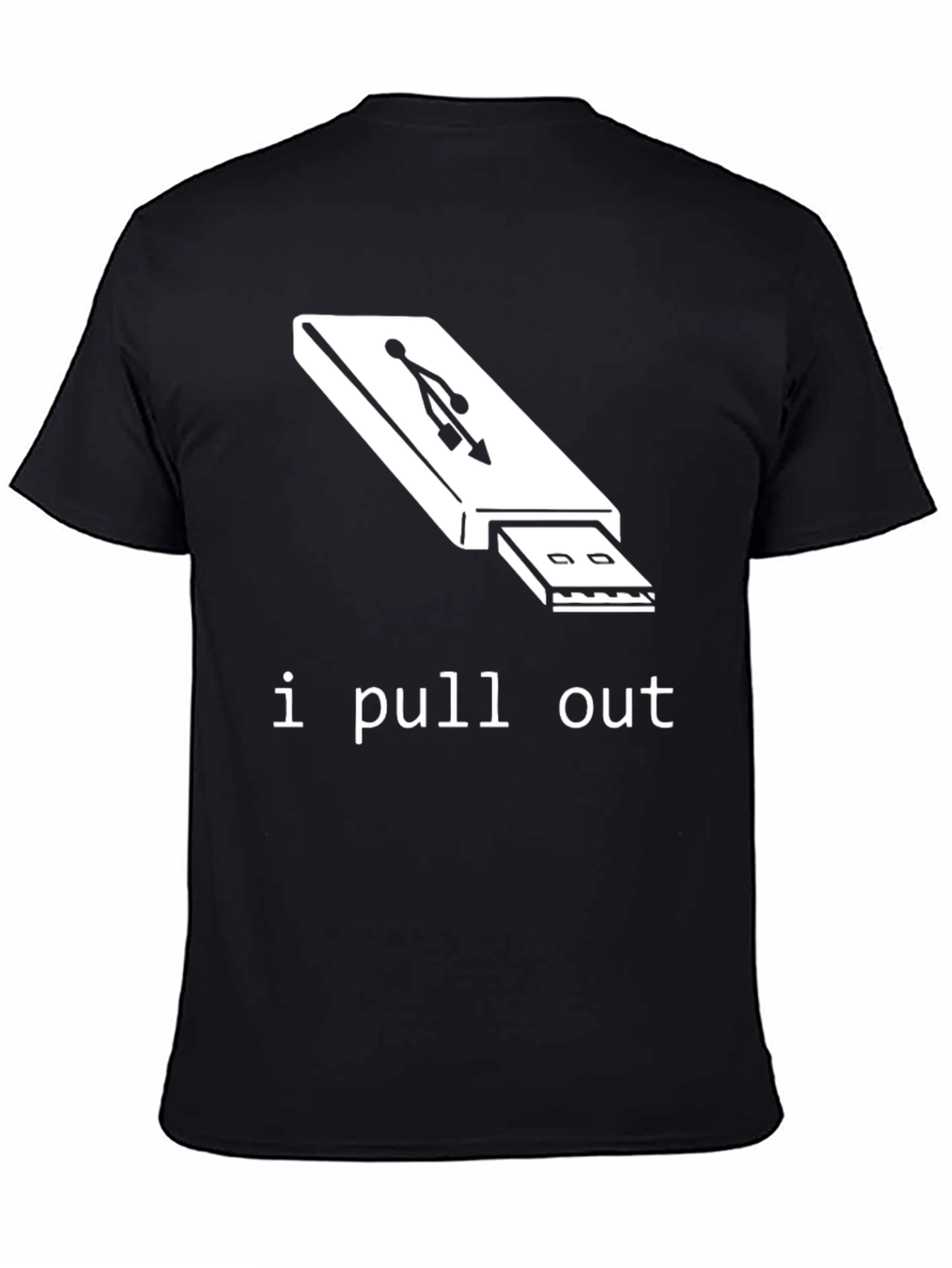 Humorous I Pull Out USB Drive Black T-Shirt