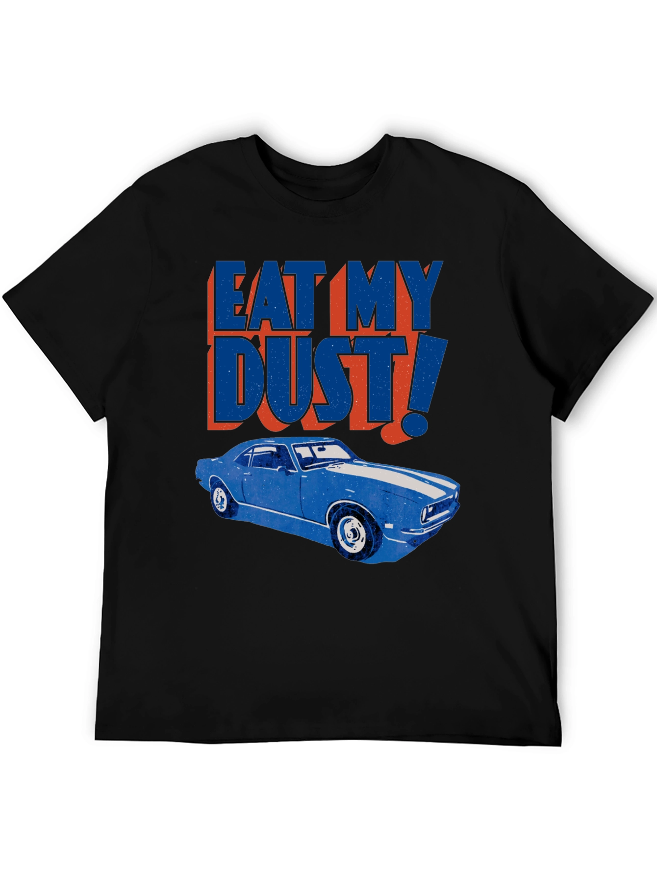 Eat My Dust! Classic Car Graphic Tee