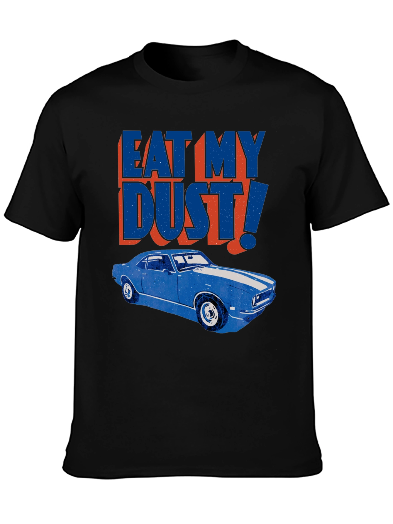 Eat My Dust! Classic Car Graphic Tee
