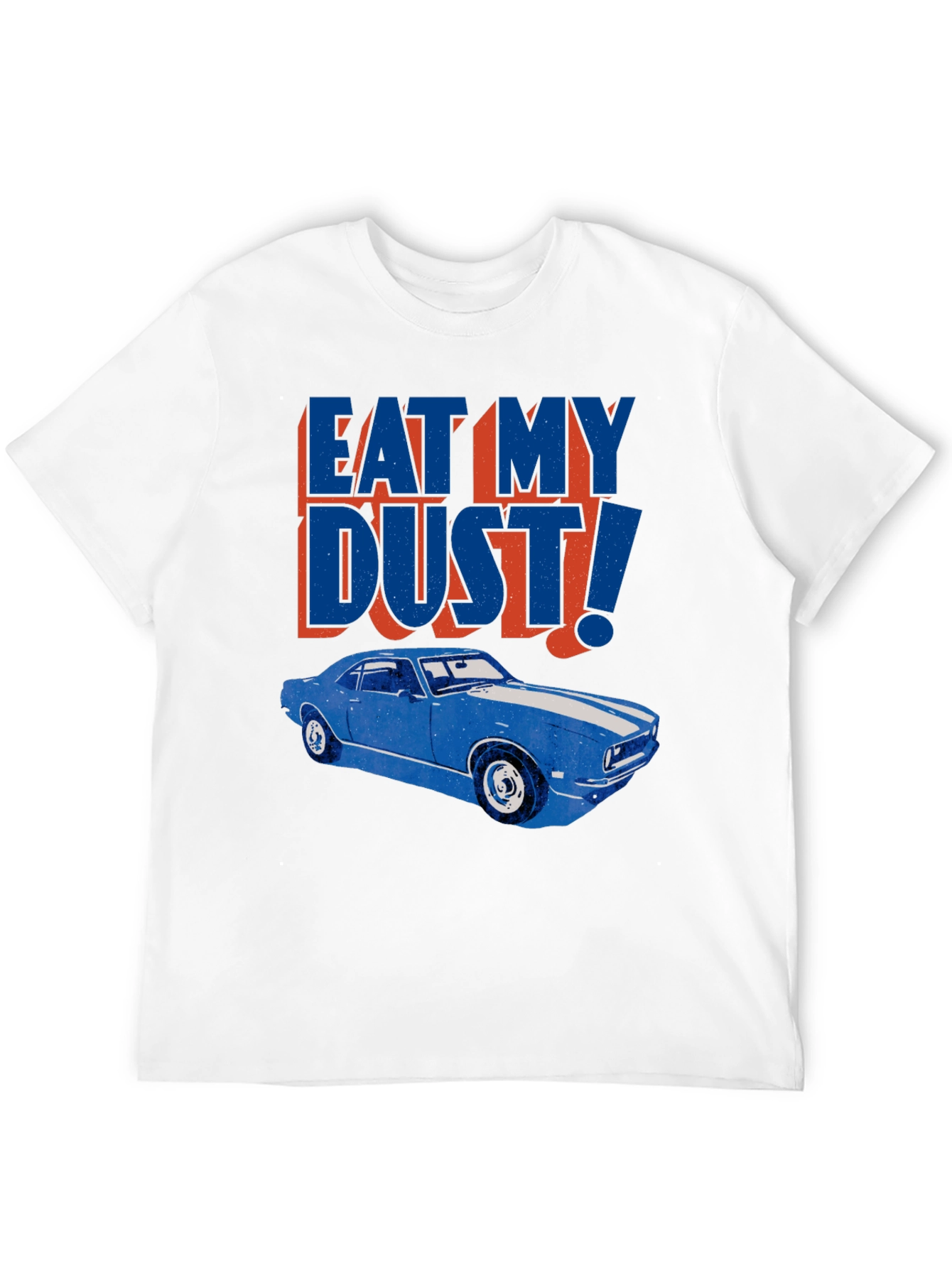 Eat My Dust! Classic Car Graphic Tee