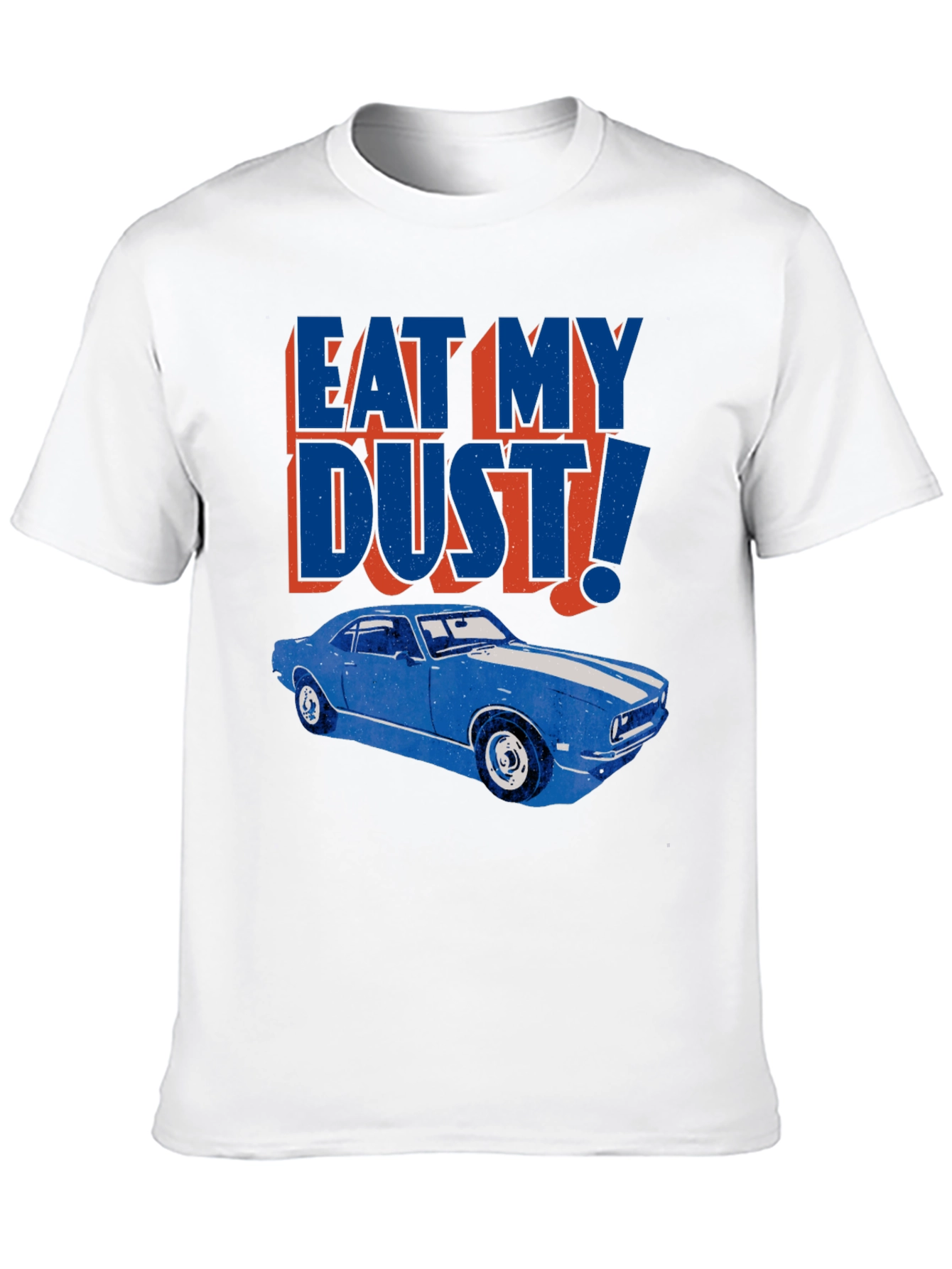 Eat My Dust! Classic Car Graphic Tee