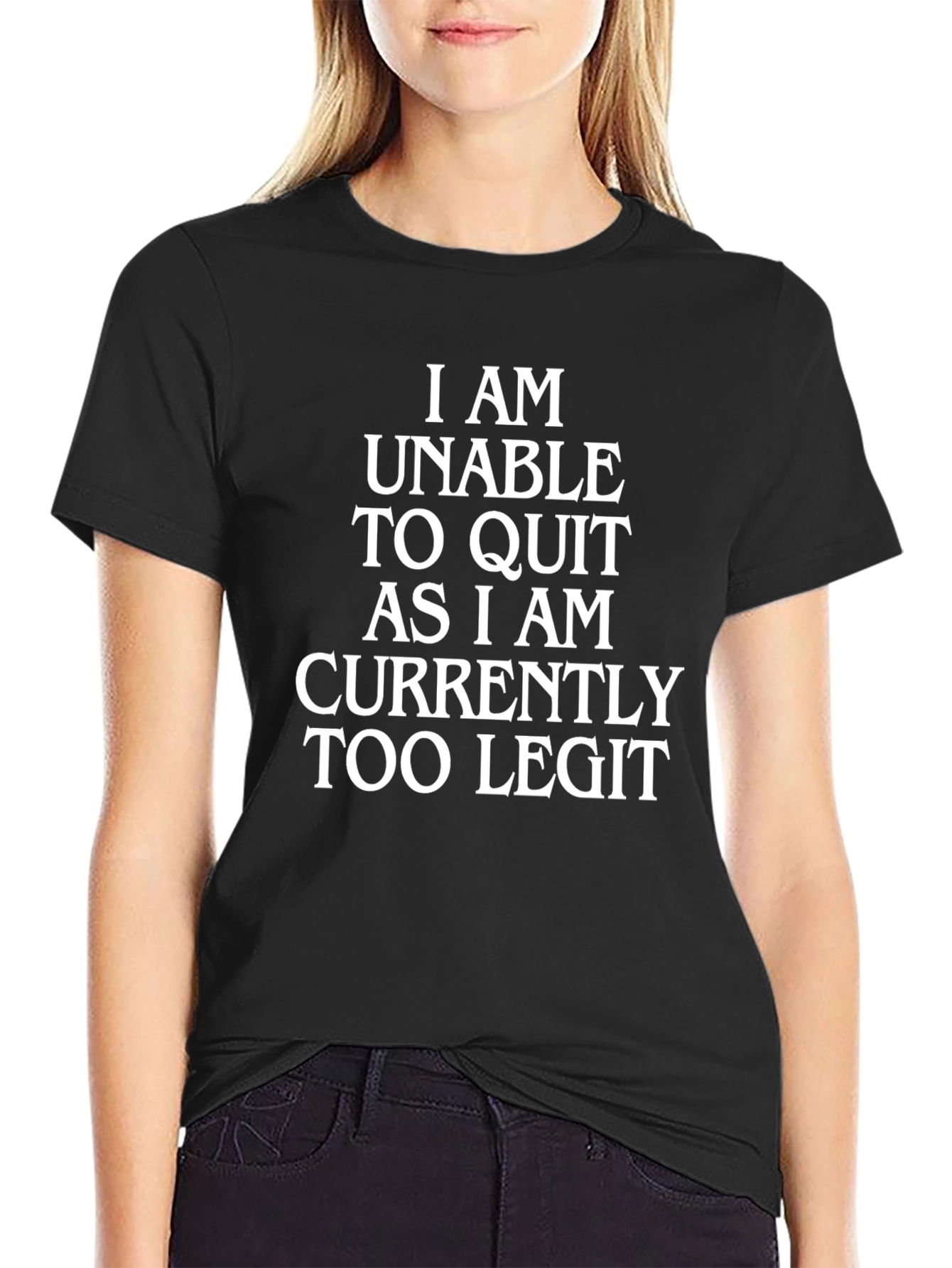 Too Legit T-Shirt - Funny Novelty Tee