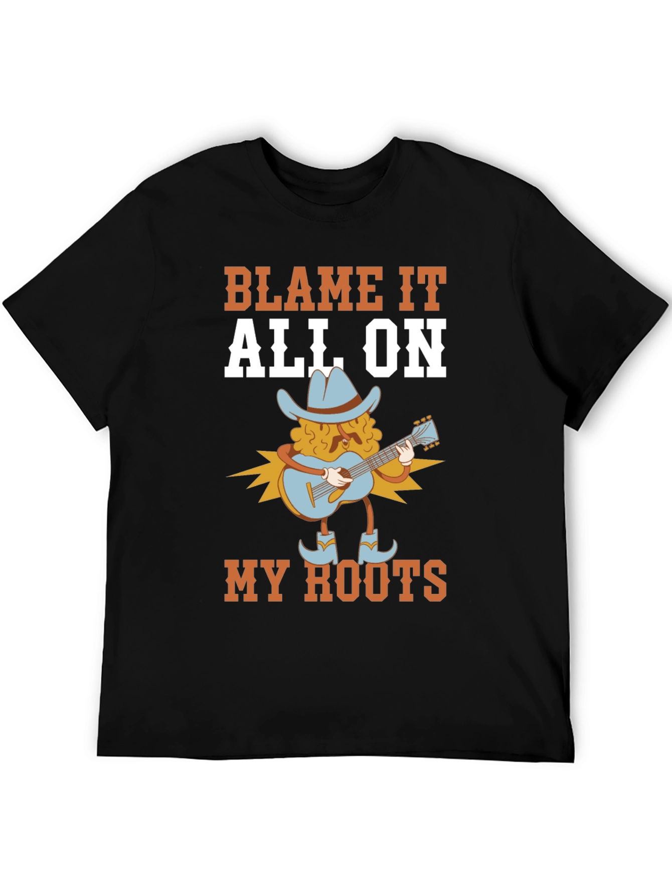 Blame It All On My Roots T-Shirt