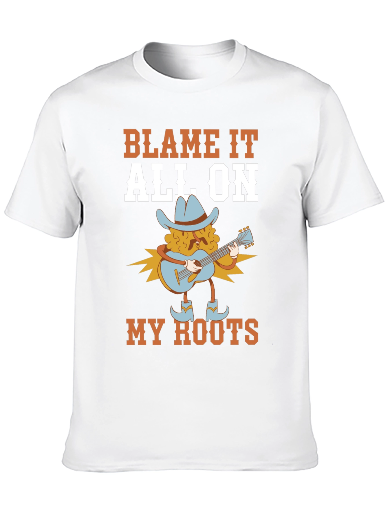 Blame It All On My Roots T-Shirt