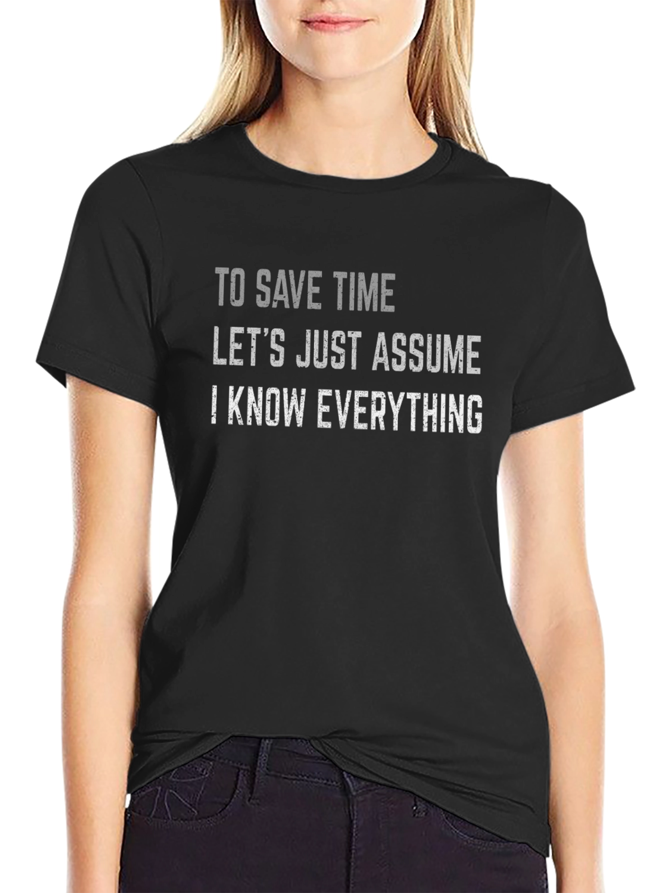 Funny Sarcastic T-Shirt - Assume I Know Everything