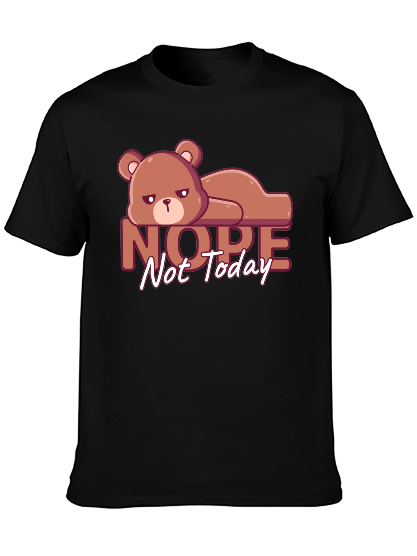 Nope Not Today T-Shirt Lazy Bear Graphic Tee