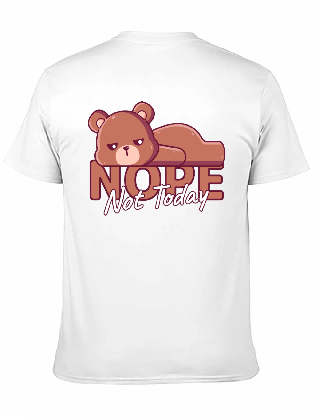 Nope Not Today T-Shirt Lazy Bear Graphic Tee