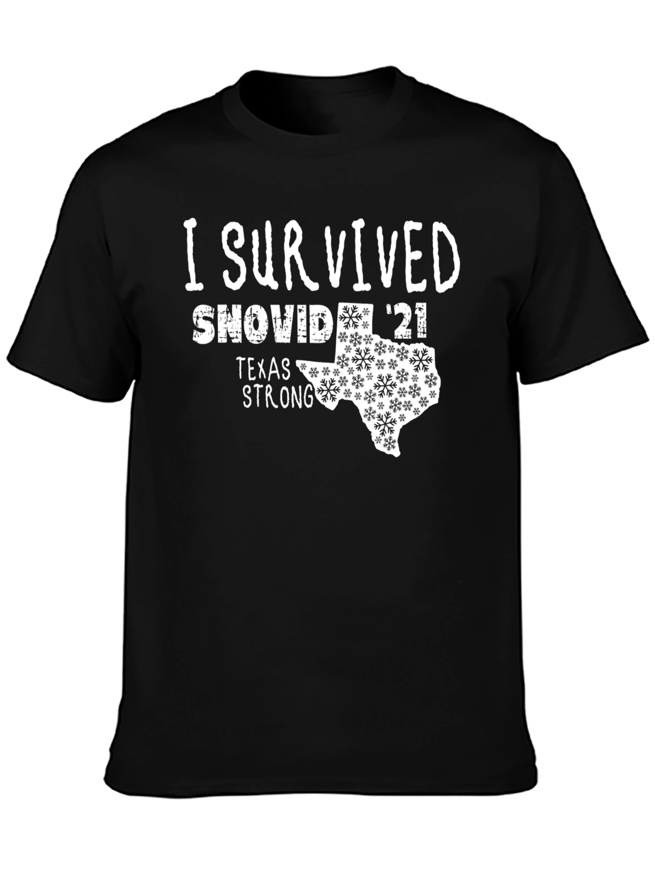 I Survived SNOVID 21 Texas Strong T-Shirt