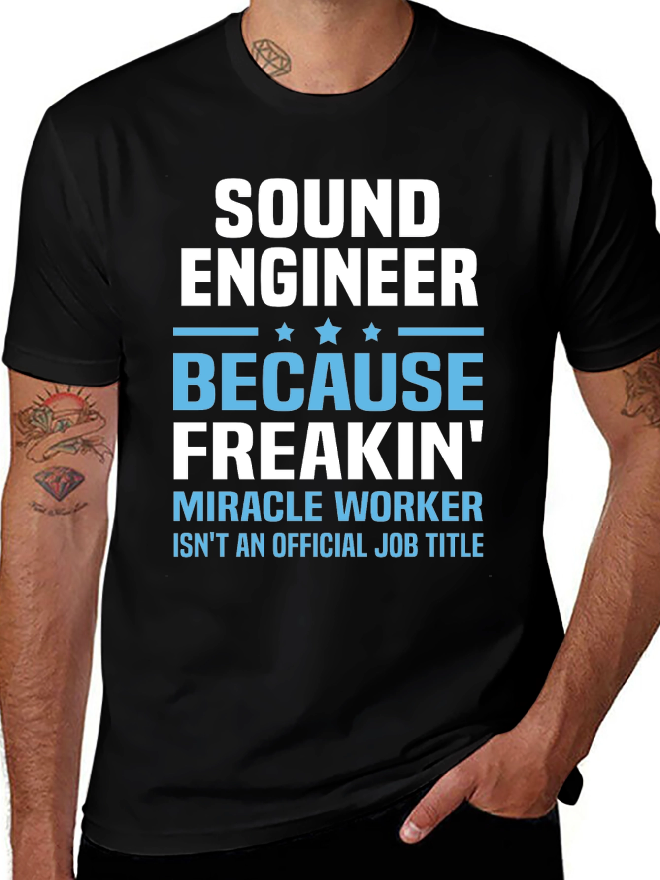 Sound Engineer T-Shirt - Miracle Worker Job Title