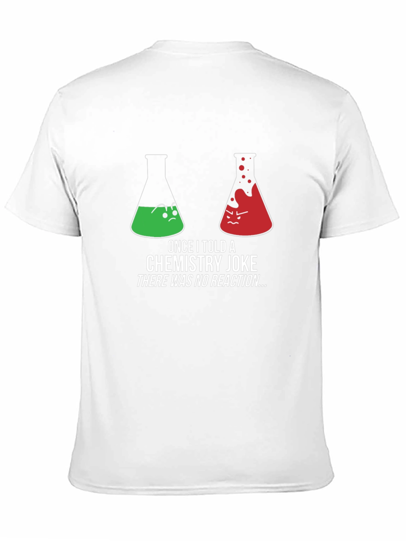 Funny Chemistry Joke T-Shirt - No Reaction