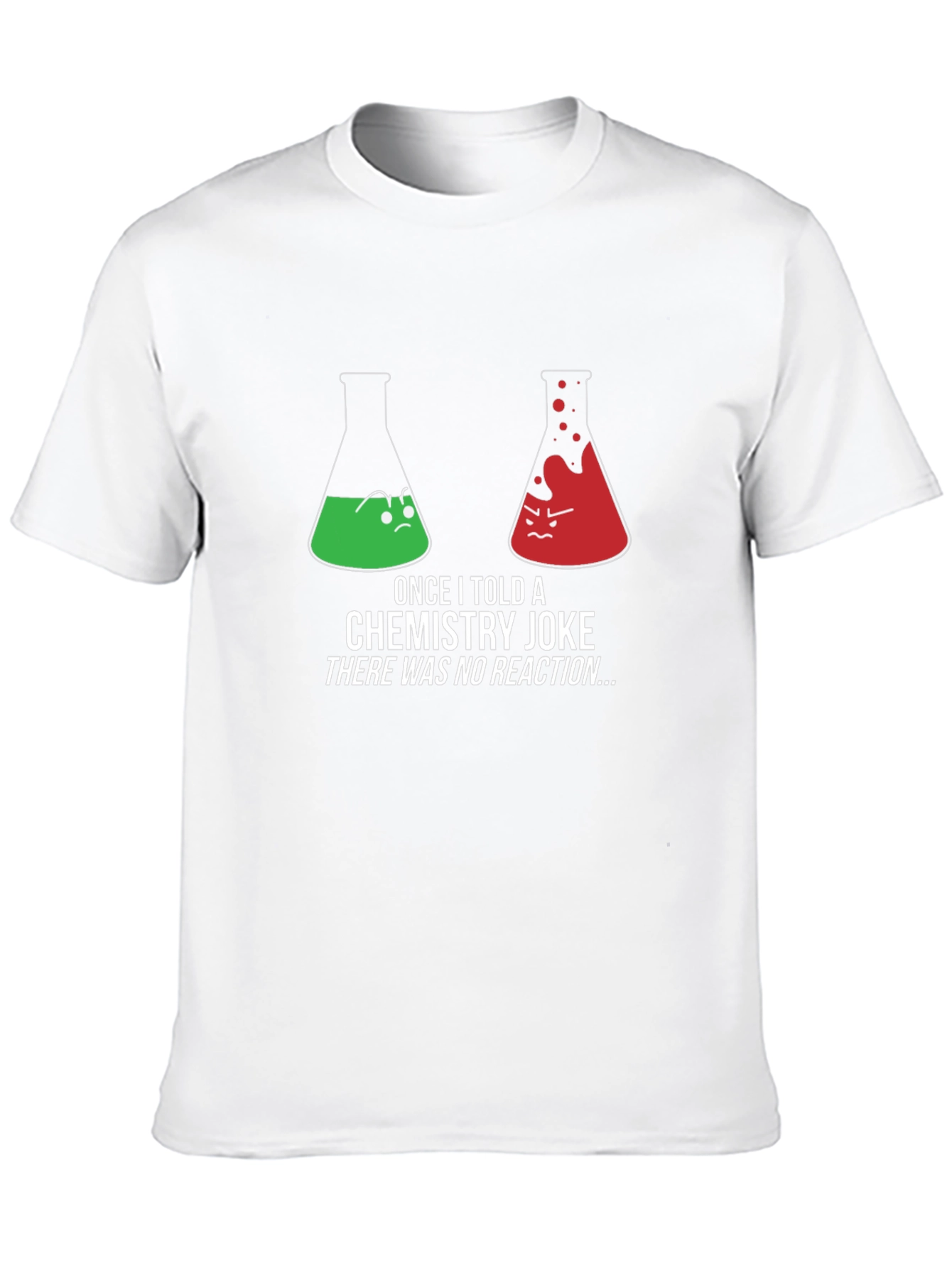 Funny Chemistry Joke T-Shirt - No Reaction