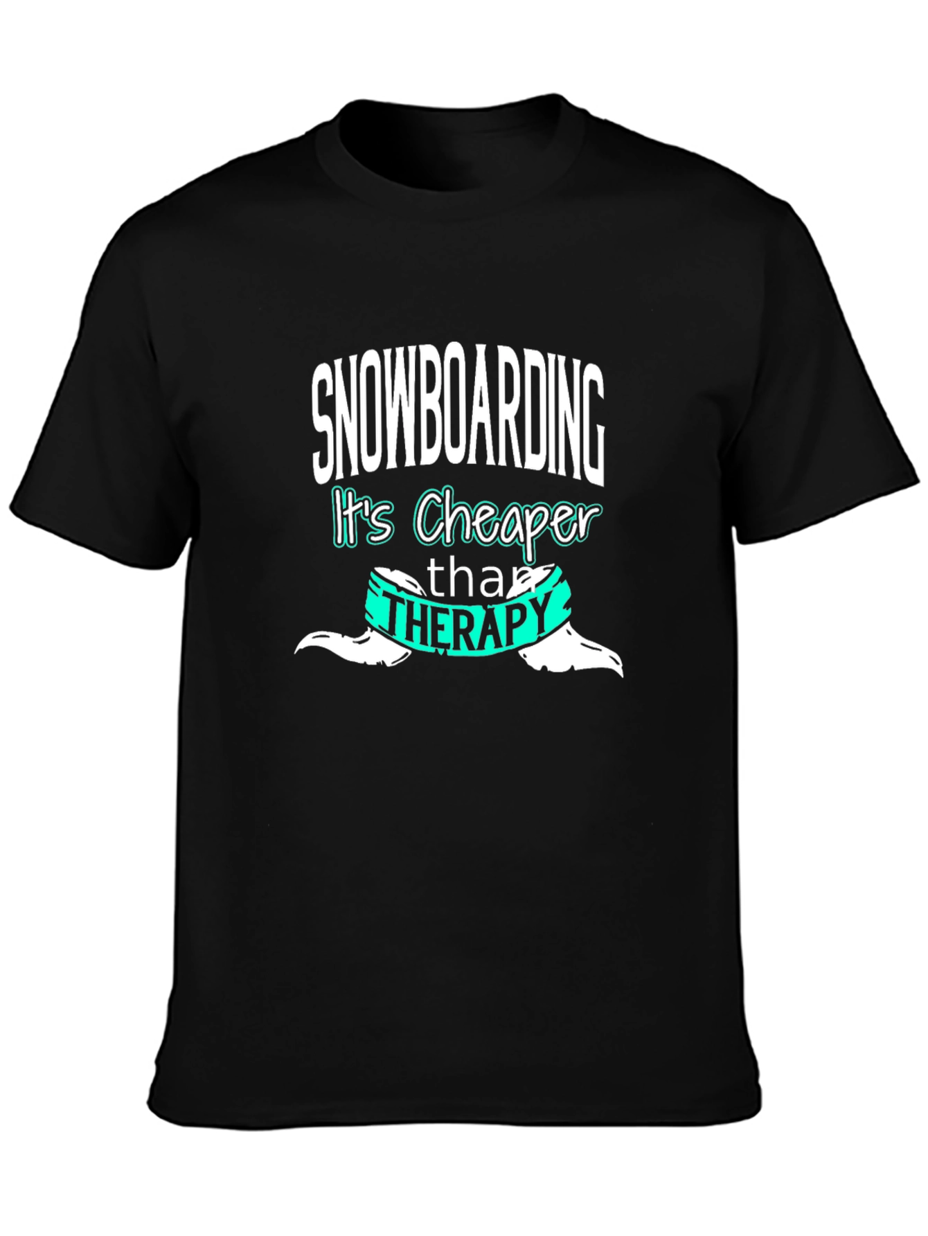 Snowboarding Cheaper Than Therapy Graphic Tee