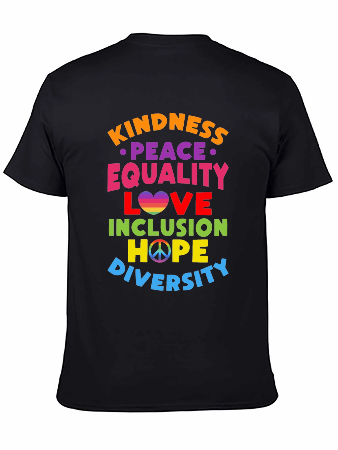 Kindness Peace Equality Love Inclusion Hope Diversity T-Shirt