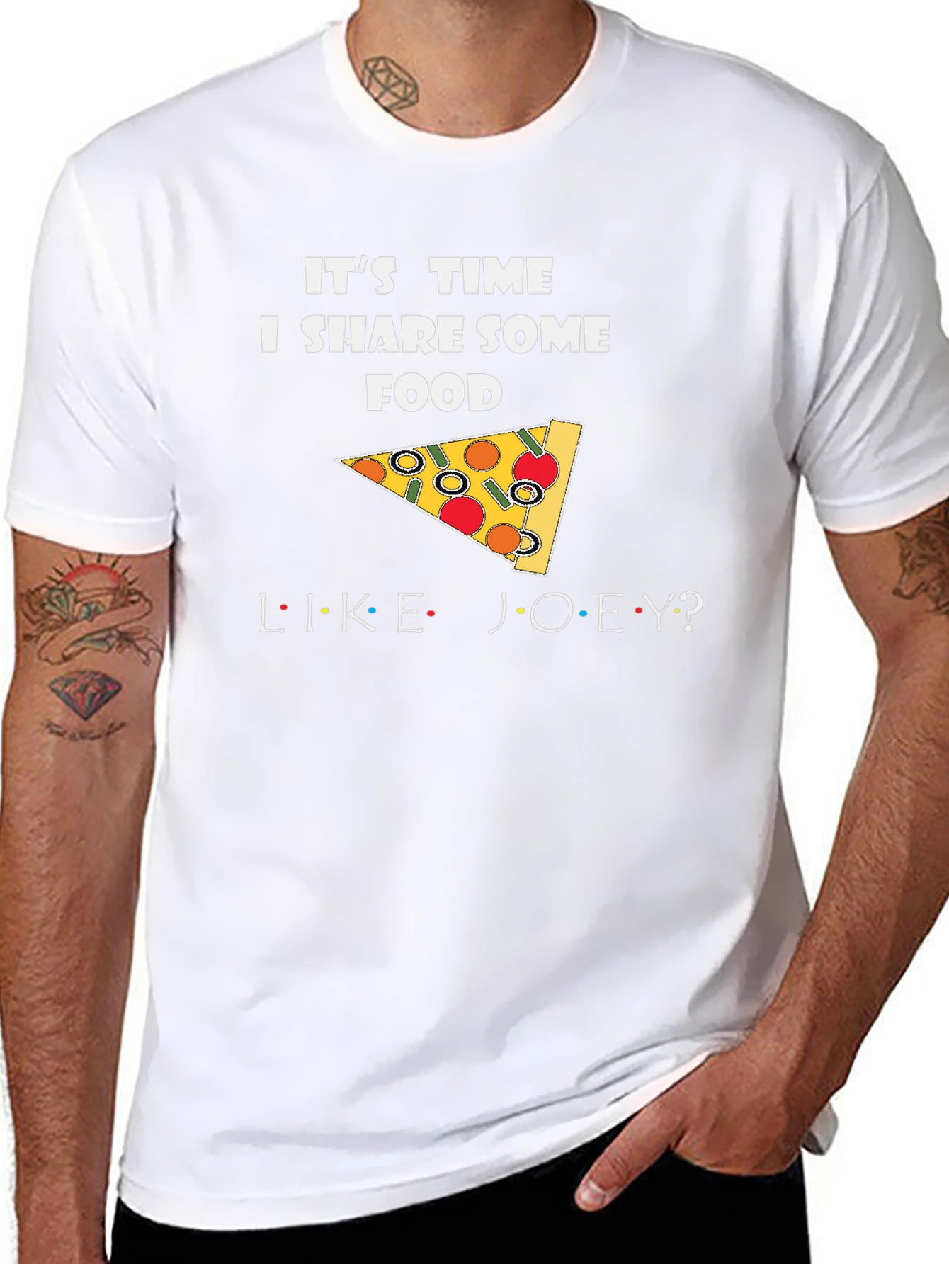 Its Time I Share Some Food Like Joey T-Shirt