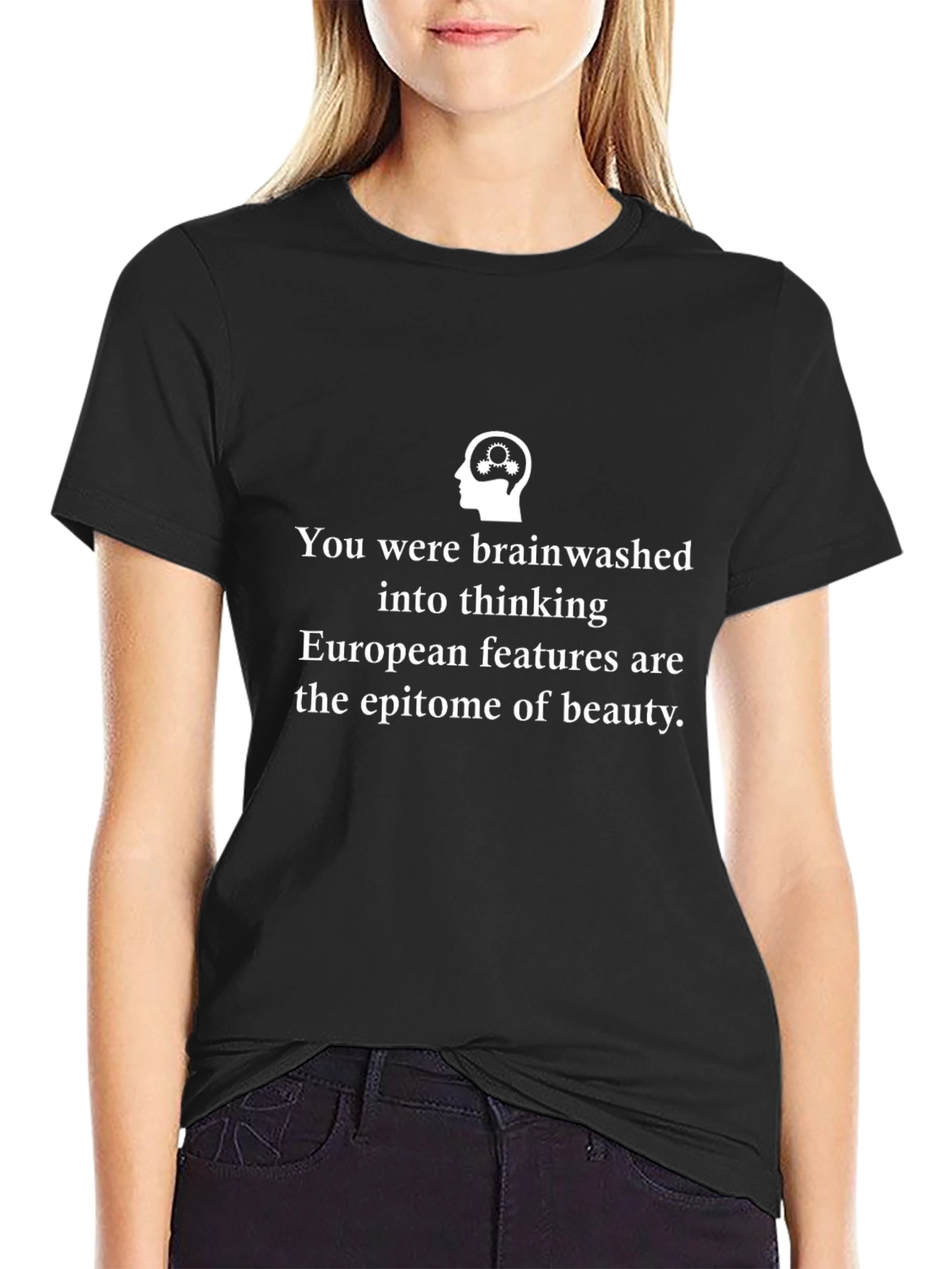 Brainwashed Tee: Challenge Beauty Standards
