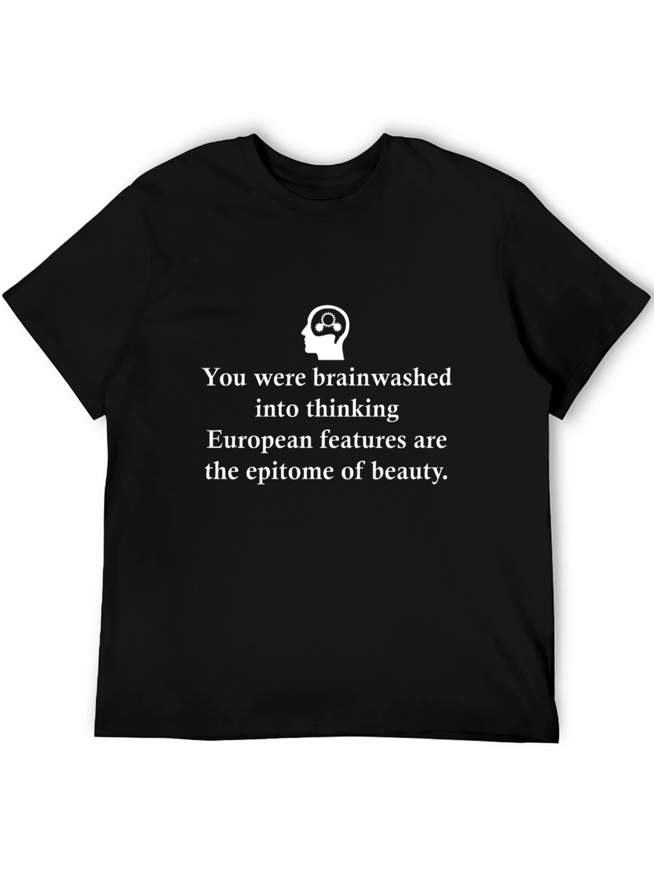 Brainwashed Tee: Challenge Beauty Standards