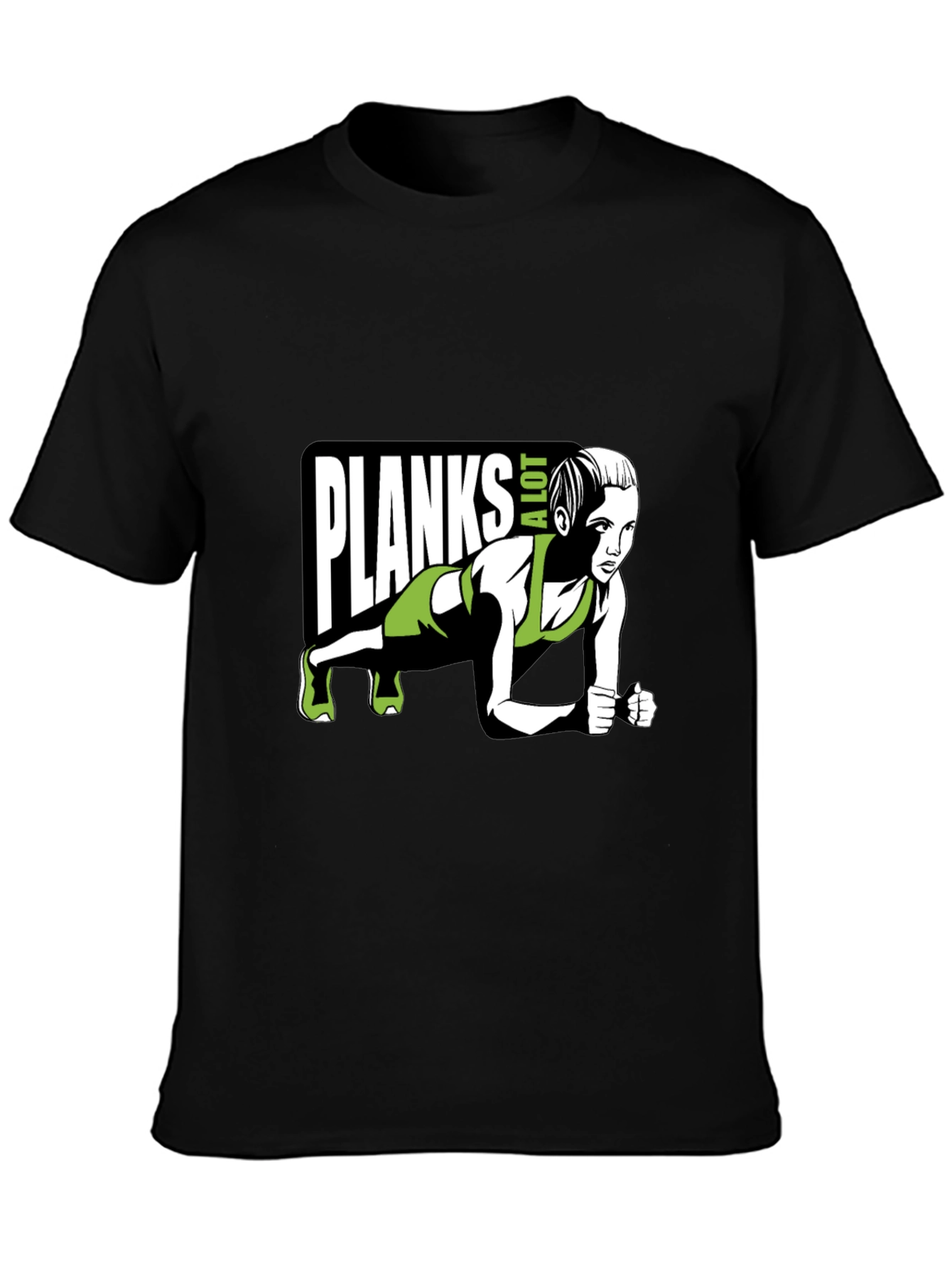 Planks A Lot T-Shirt - Fitness Graphic Tee
