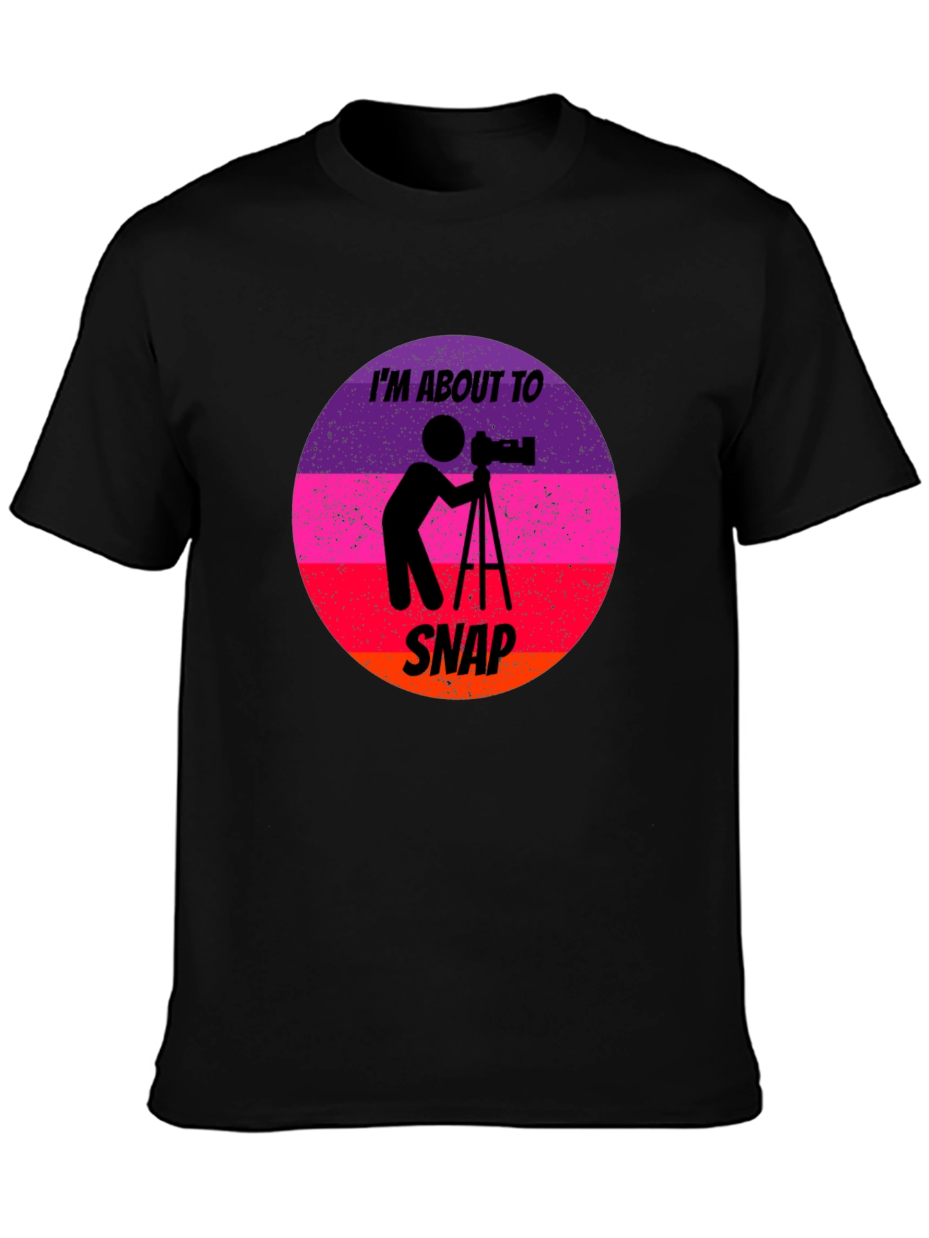 Im About to Snap Photography T-Shirt