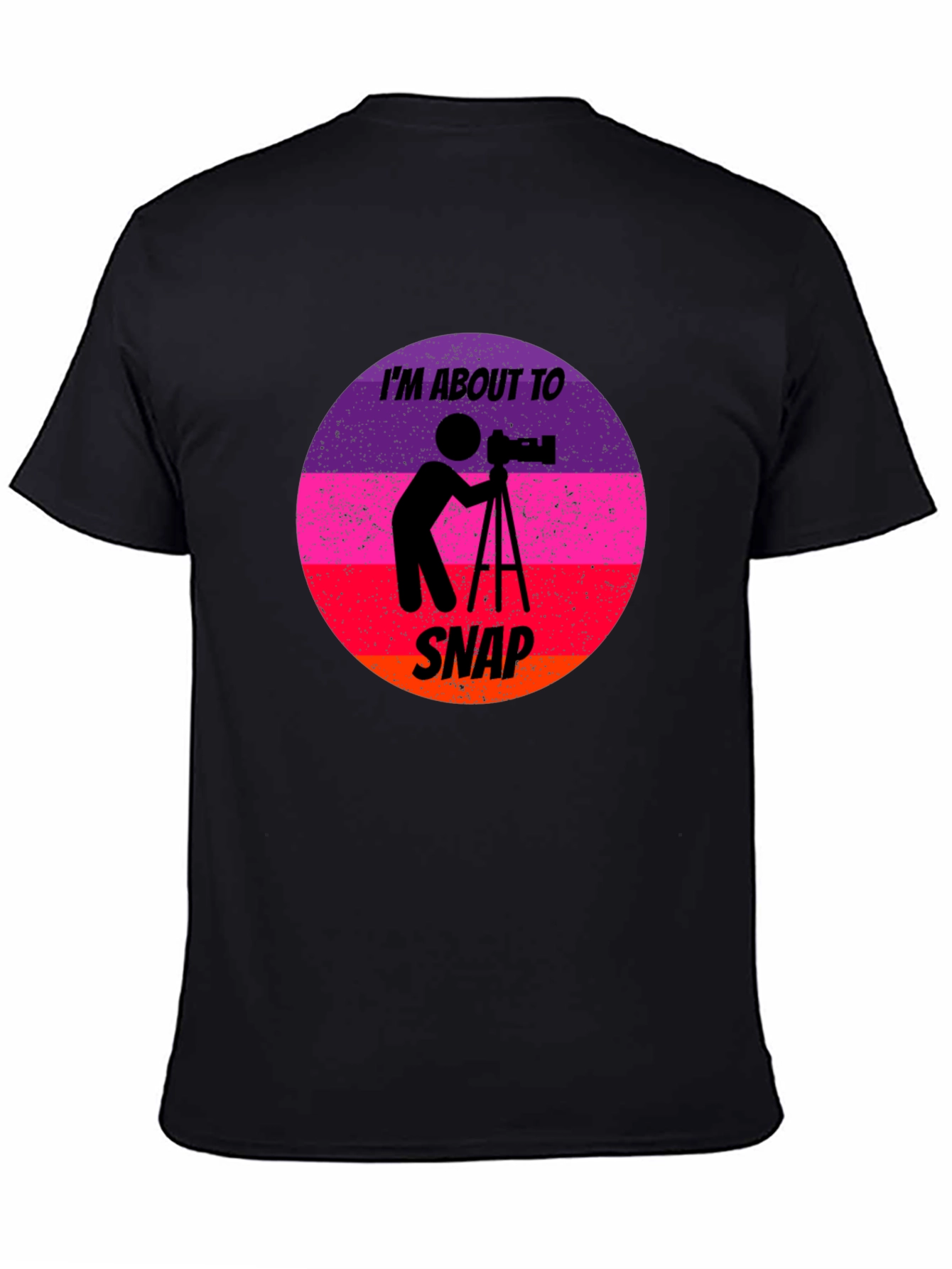 Im About to Snap Photography T-Shirt