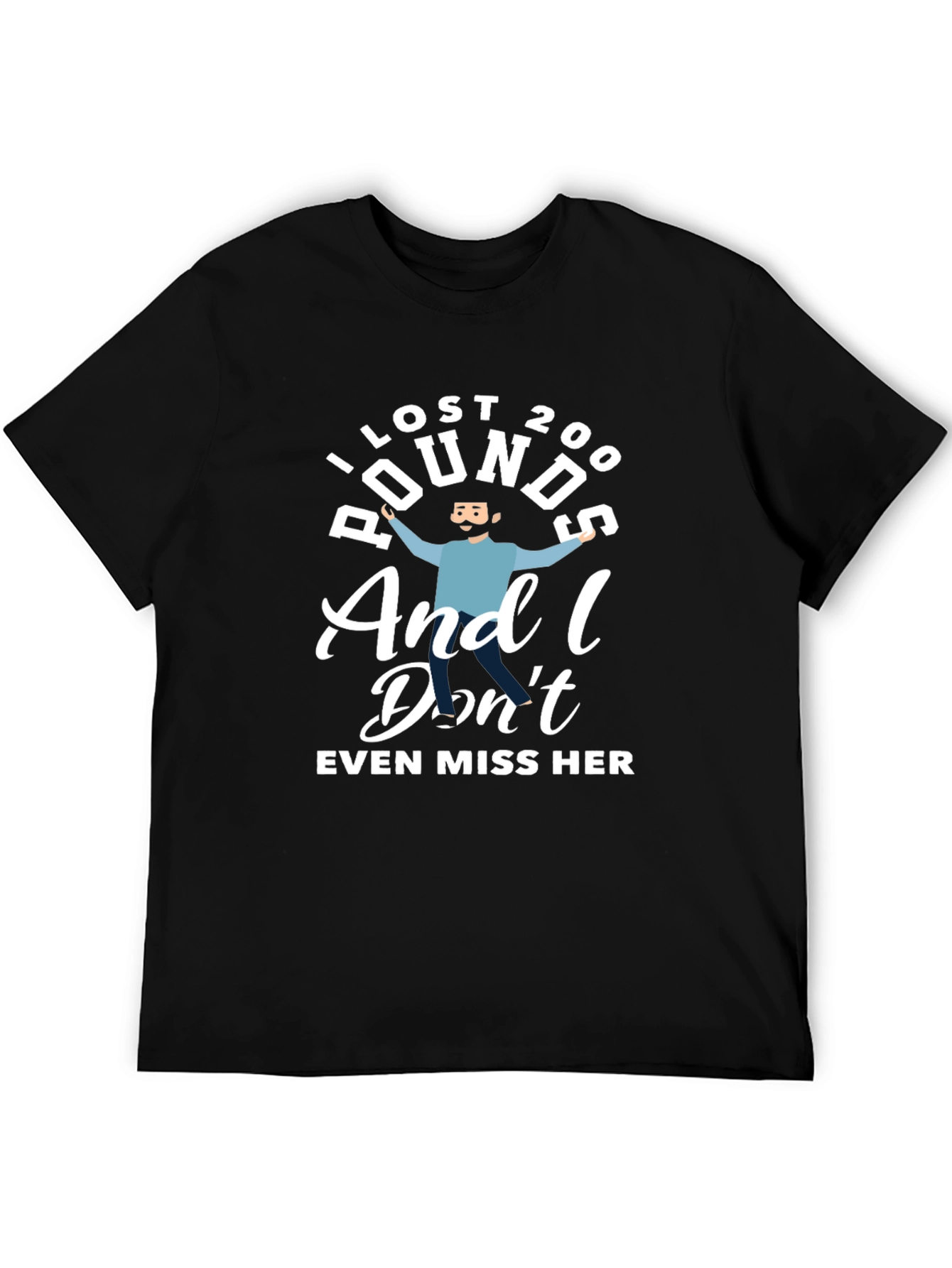 I Lost 200 Pounds Funny Humor T-Shirt