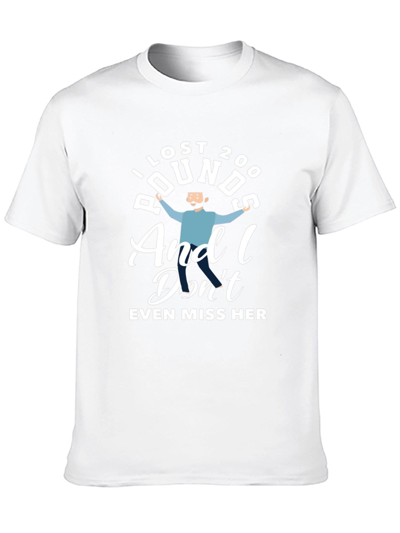 I Lost 200 Pounds Funny Humor T-Shirt
